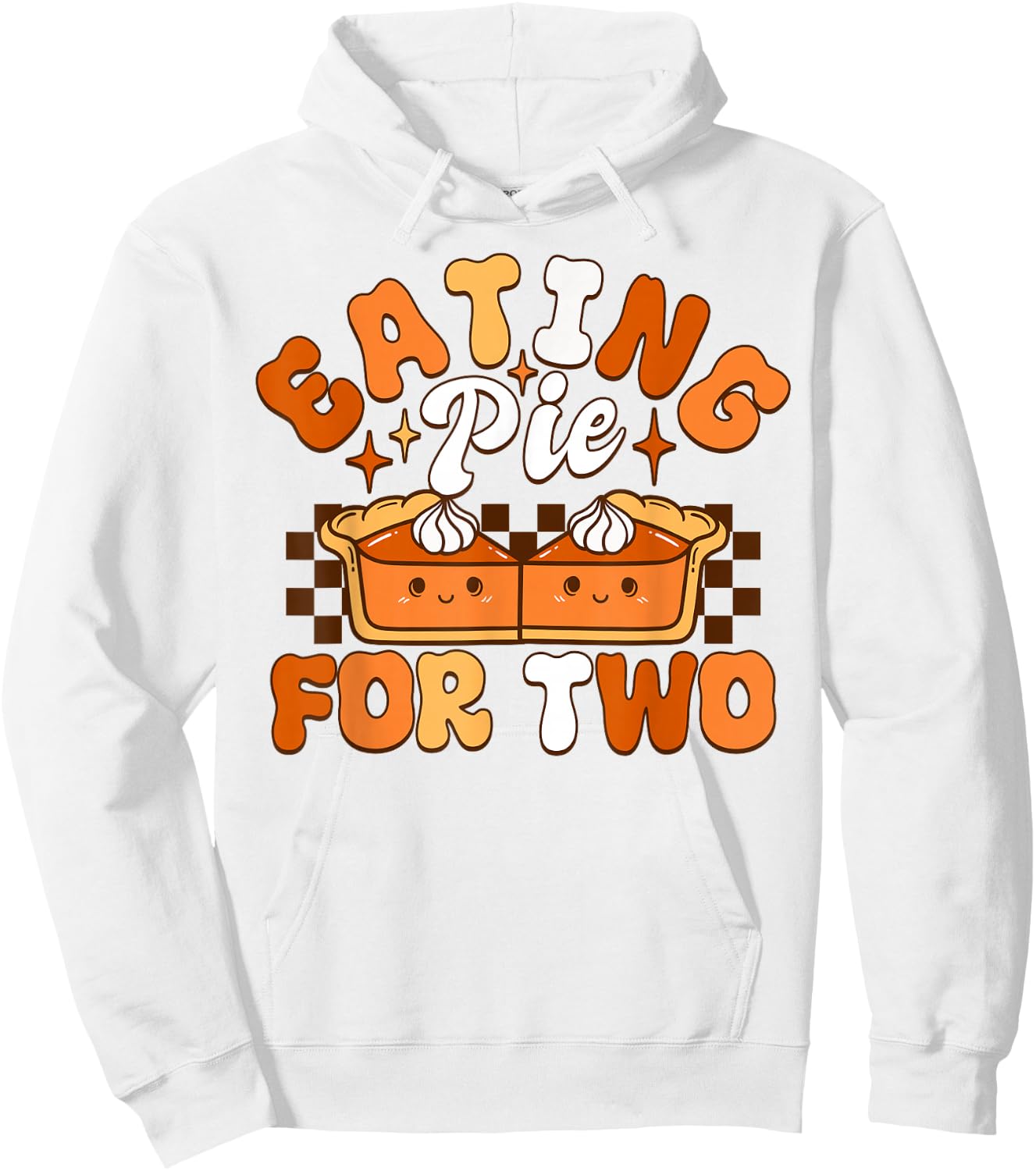 Mmarii Apparel Thanksgiving Pumpkin Pie Funny Adult , Grey, Small, Short Sleeve, Modern, Letter Print, Collared Neck, Straight Hem, Thanksgiving, Birthday, Anniversary Hoodie - Hoodie | White