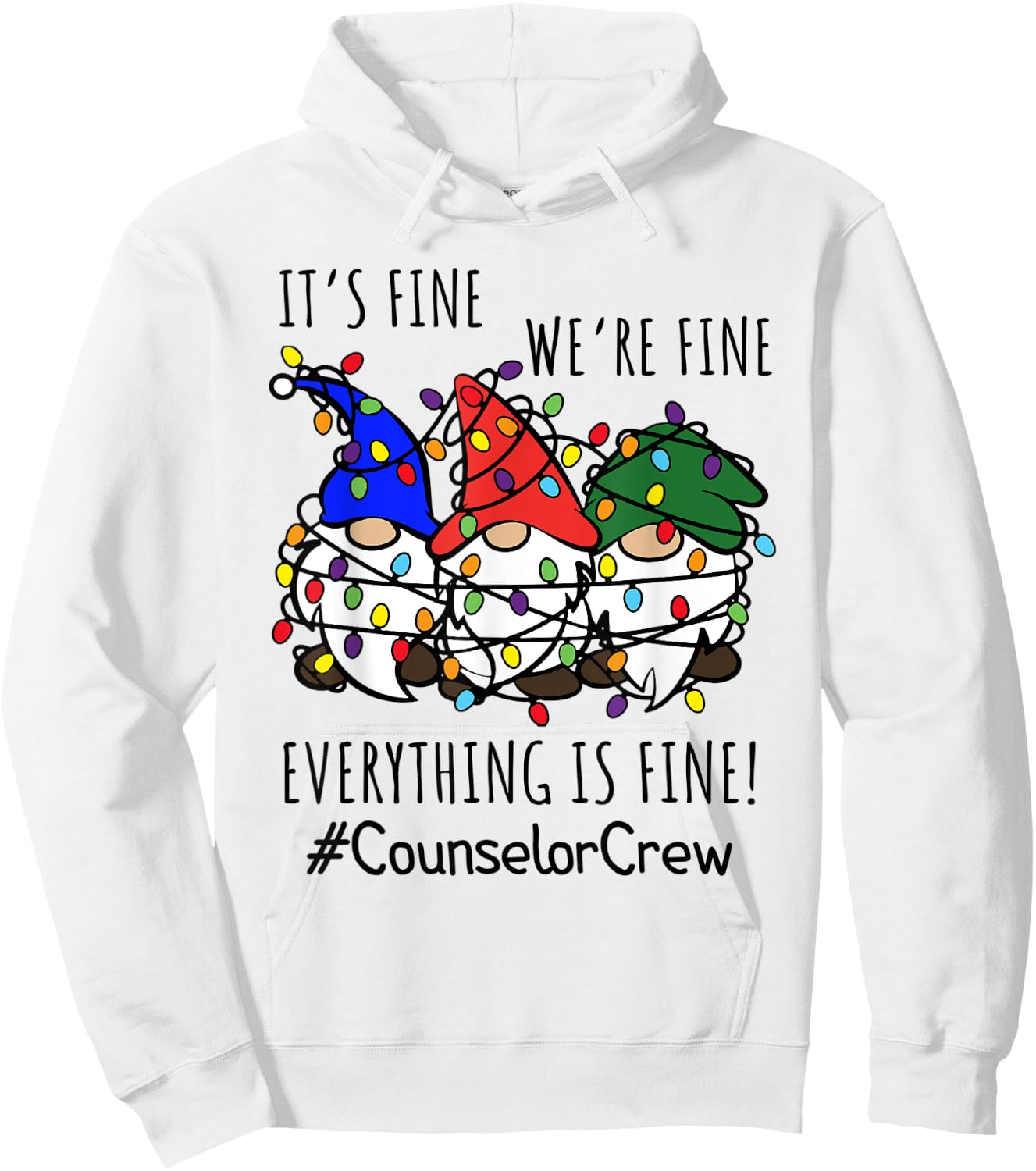 It's Fine We're Fine Everything Is Fine Gnome Counselor Crew Hoodie - Hoodie | White