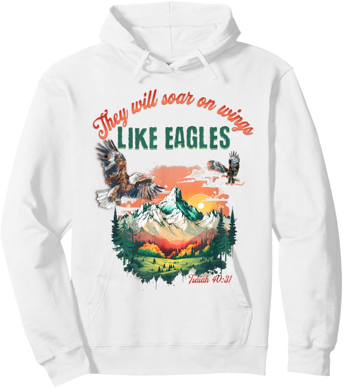 They Will Soar With Wings Like Eagles Inspirational Bible Hoodie - Hoodie | White