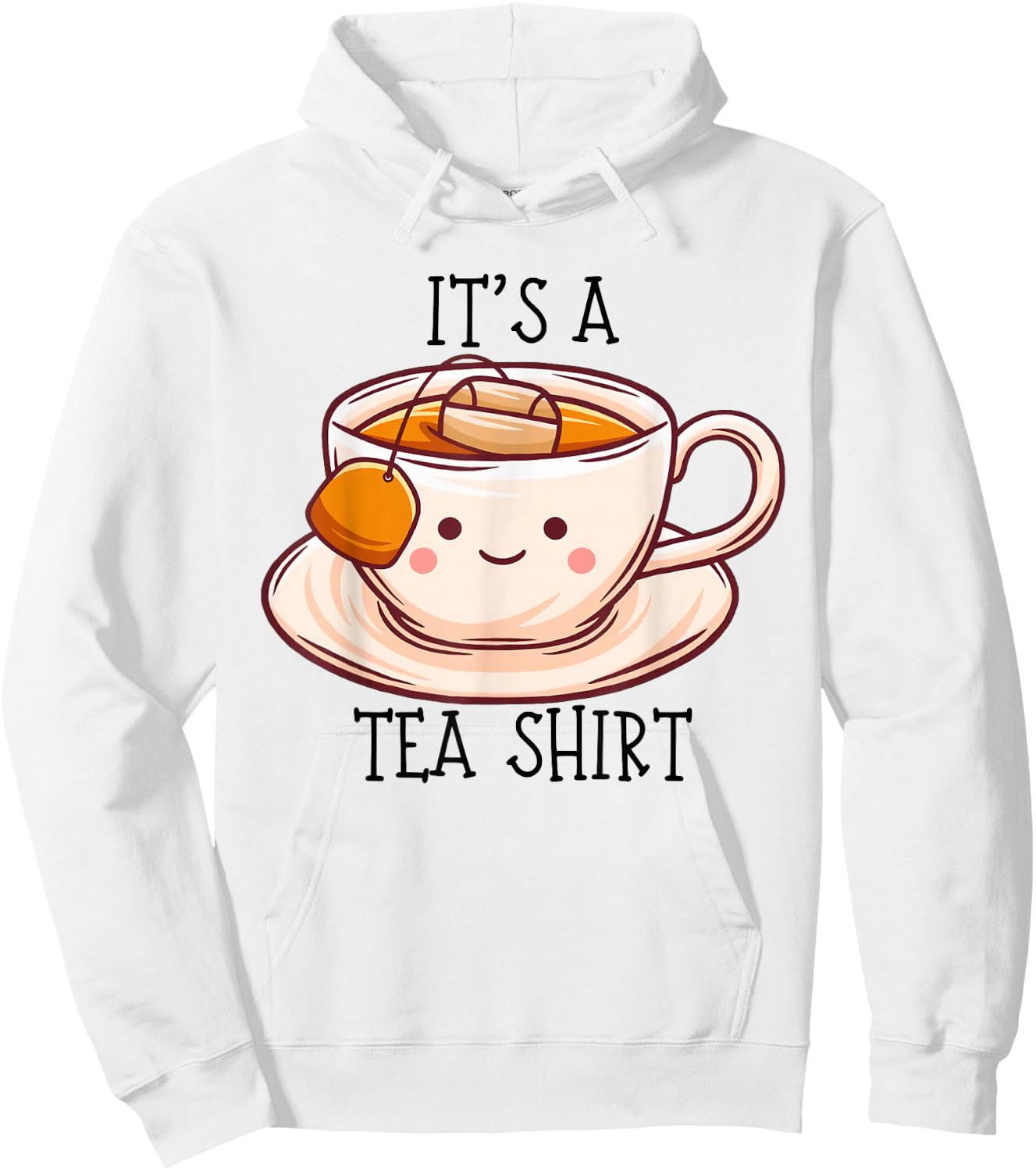 Niedliches Kawaii It's a Tea Shirt Lustiges Geschenk Teeliebhaber Männer Frauen Hoodie - Hoodie | White