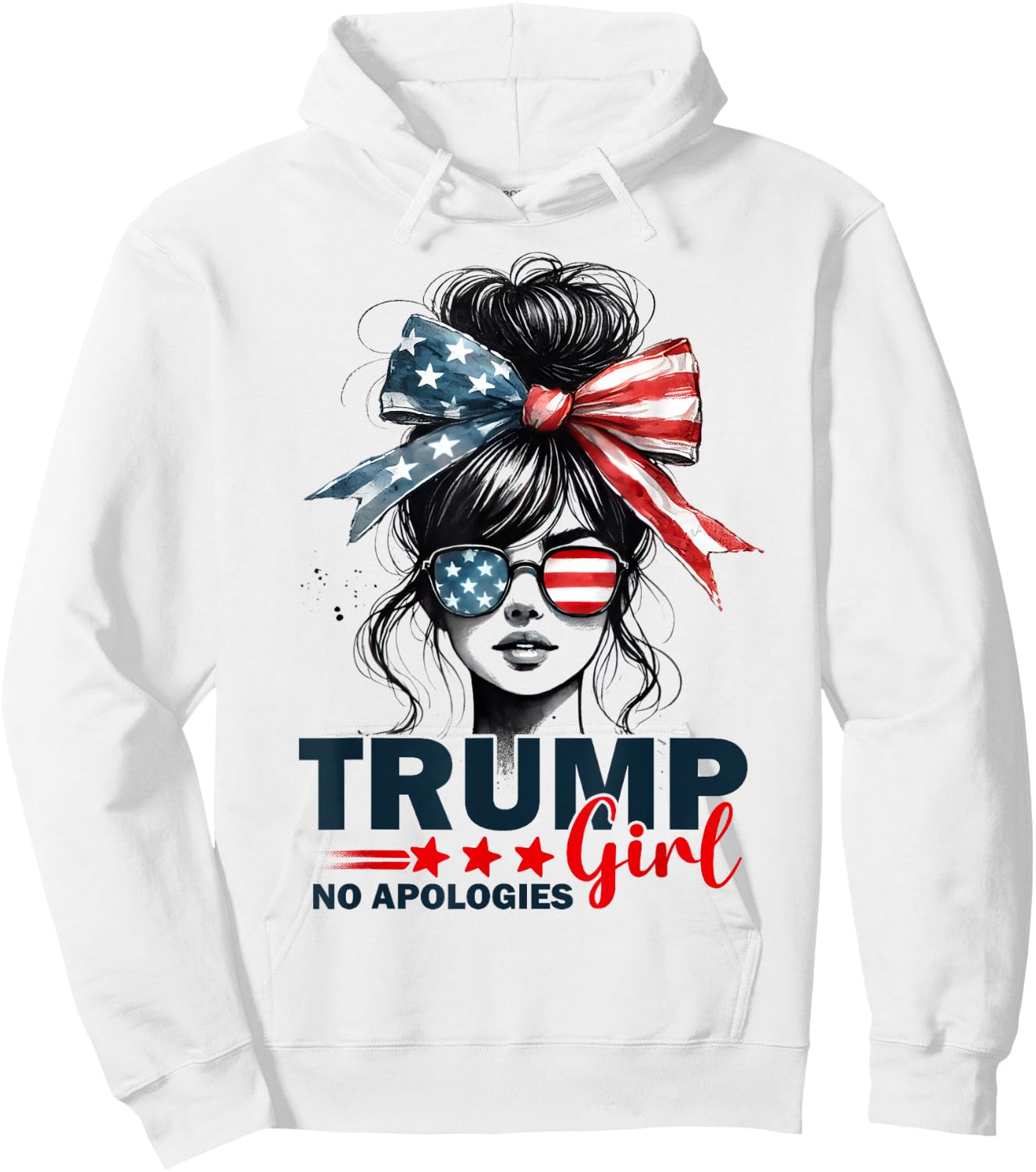 Trump Girl No Apologies Messy Bun Sunglasses Trump 2024 USA Hoodie - Hoodie | White