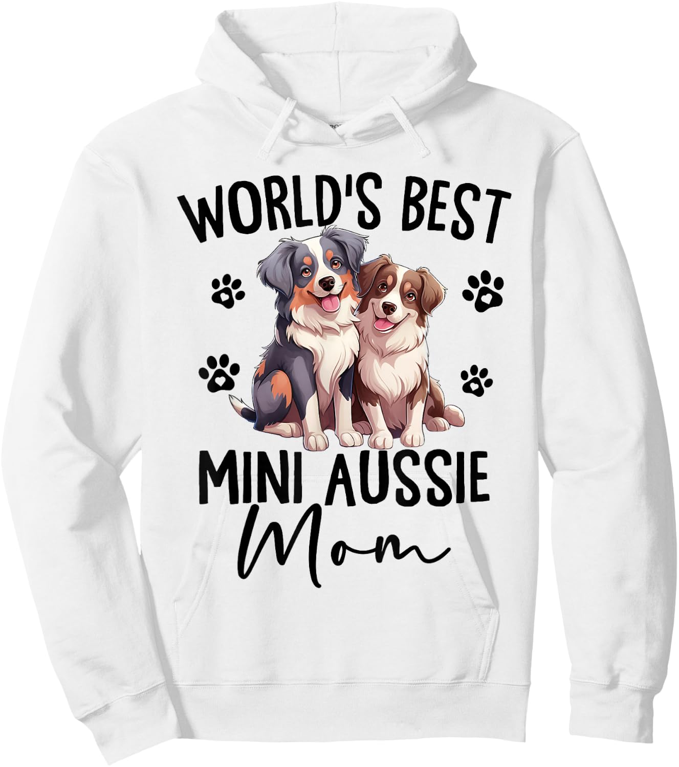 Mini Australian Shepherd Mom World's Best Aussie Mom Dog Hoodie - Hoodie | White
