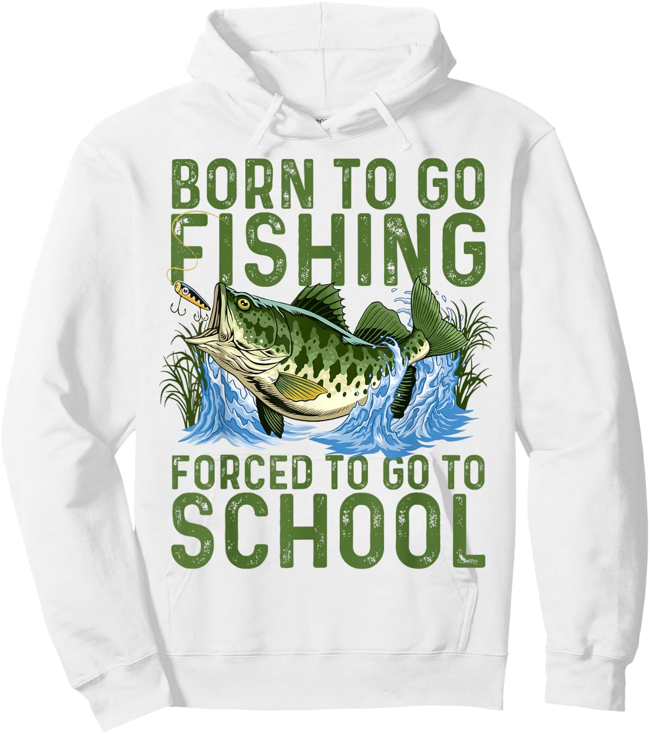 Born To Go Fishing Forced School Funny Men Women Kids Boys Hoodie - Hoodie | White