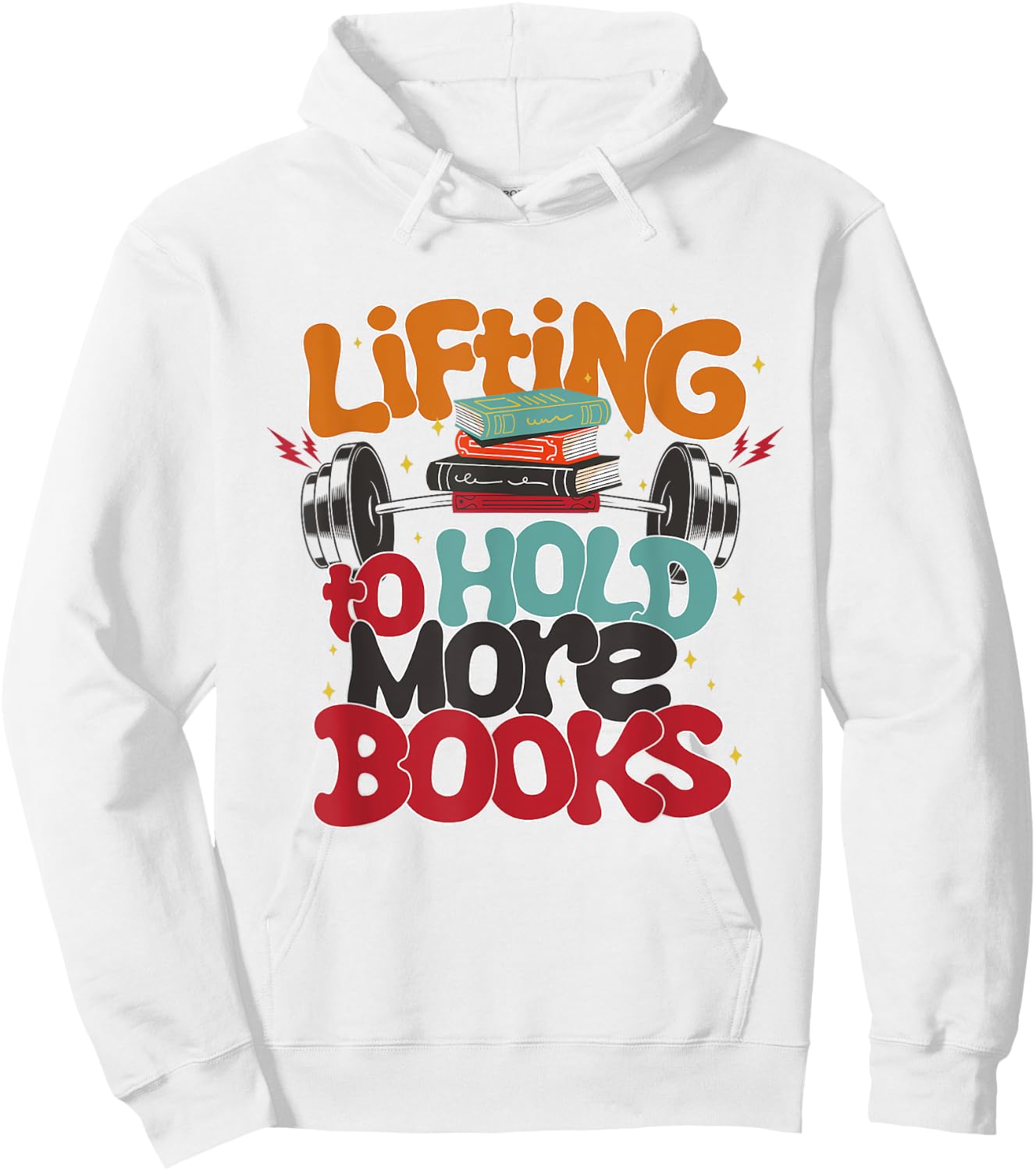 Lifting To Hold More Books Gym Fitness Women Bodybuilding Hoodie - Hoodie | White