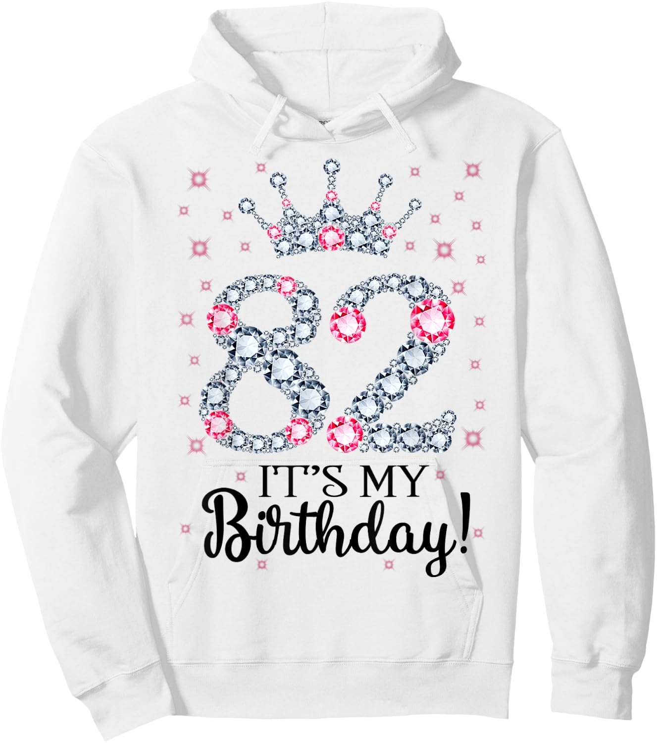 82 It's My Birthday Pink Crown 82nd Birthday Gifts Hoodie - Hoodie | White