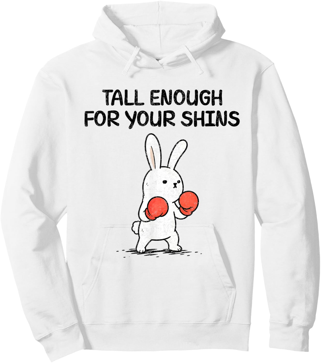 Tall Enough for Your Shins Funny Hoodie - Hoodie | White