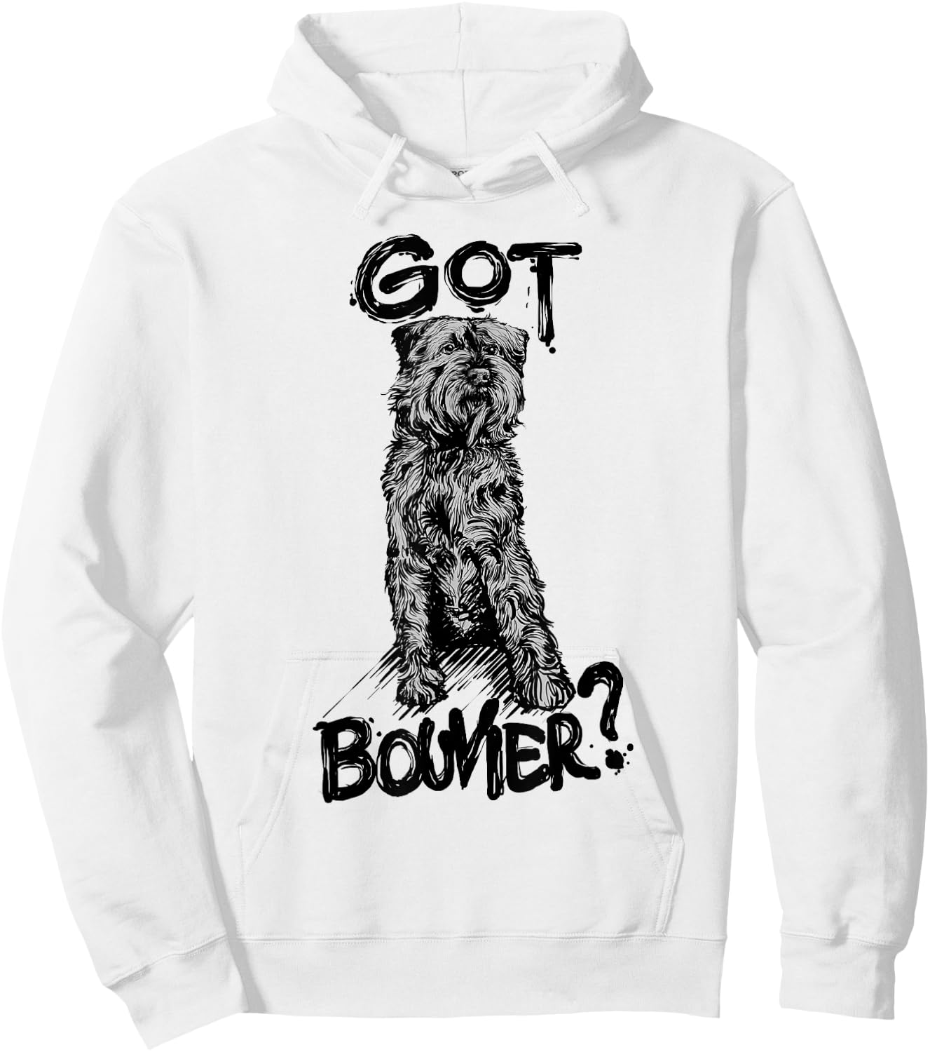 "GOT BOUVIER?" Bouvier des Flandres Dog Quote Gift Mom Hoodie - Hoodie | White