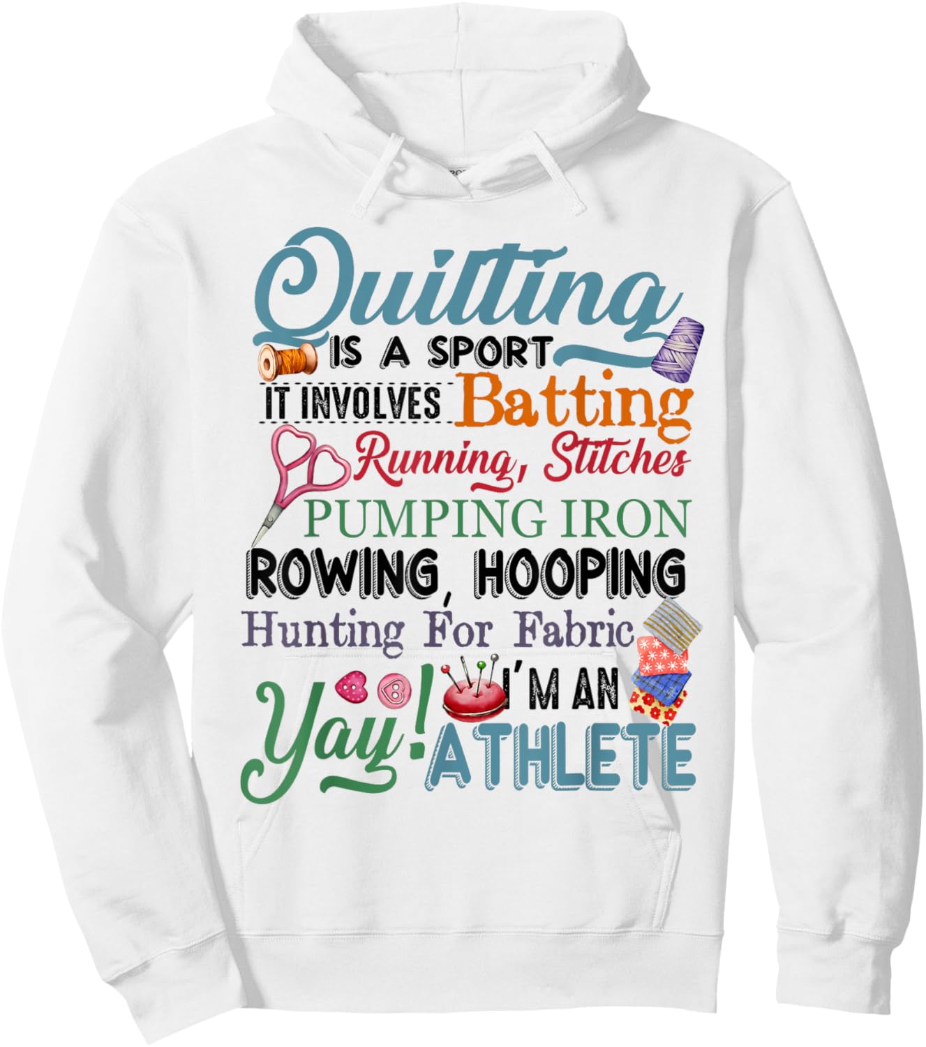 Quilting Is A Sport It Involves Batting Running Stitches Hoodie - Hoodie | White