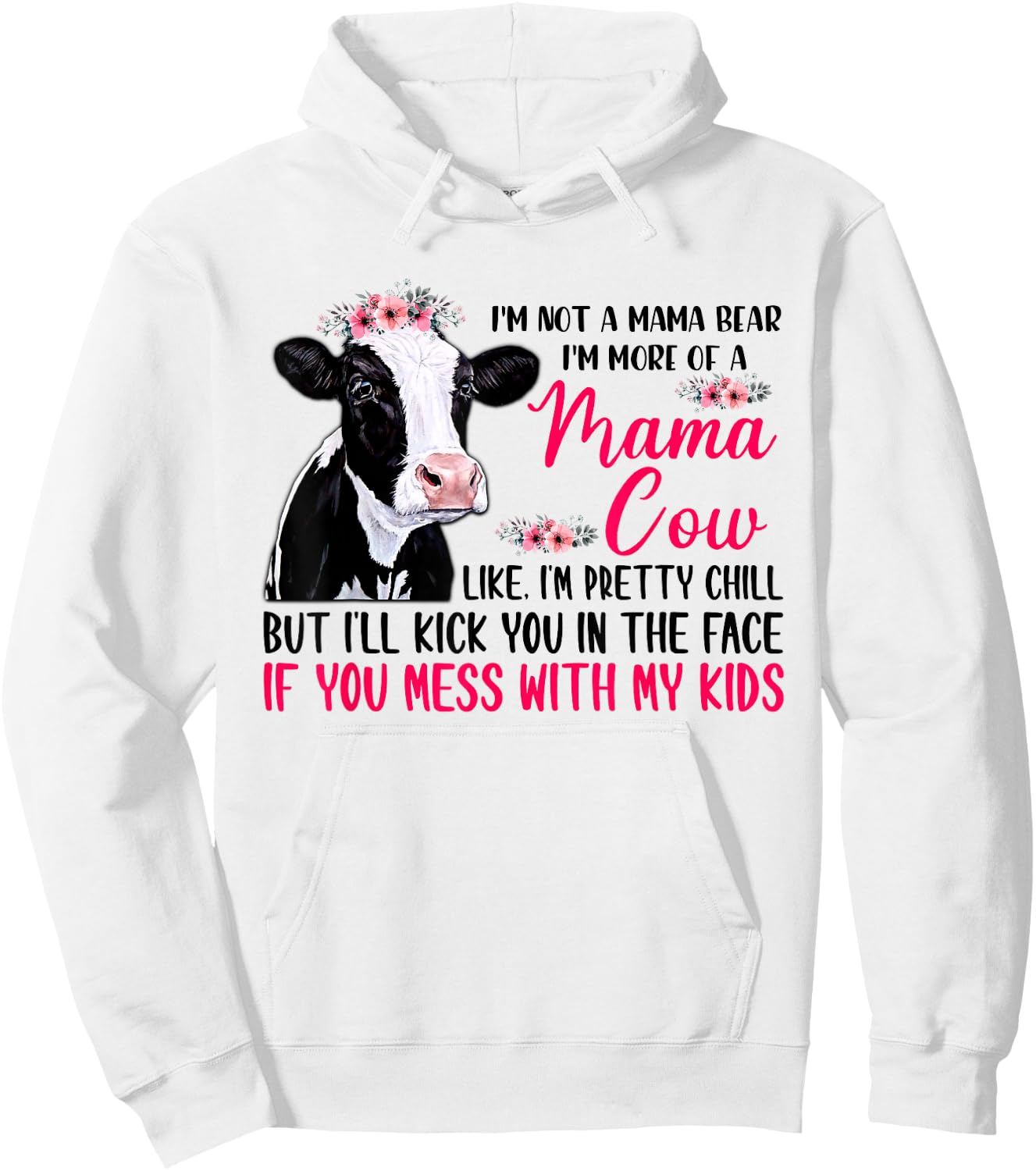 I'm Not A Mama Bear I'm More Of A Mama Cow Floral Mother Day Hoodie - Hoodie | White