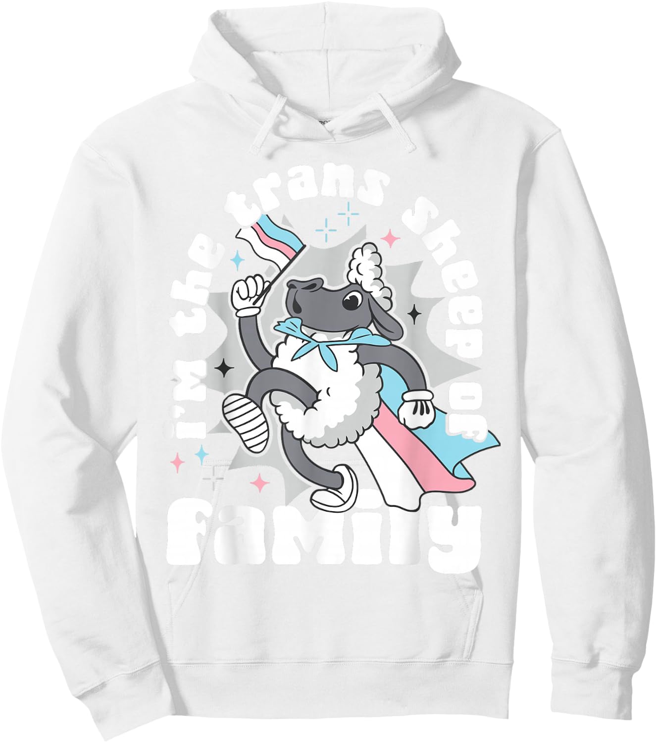Transgender Trans LGBT Pride Rights Sheep I'm The Trans Hoodie - Hoodie | White