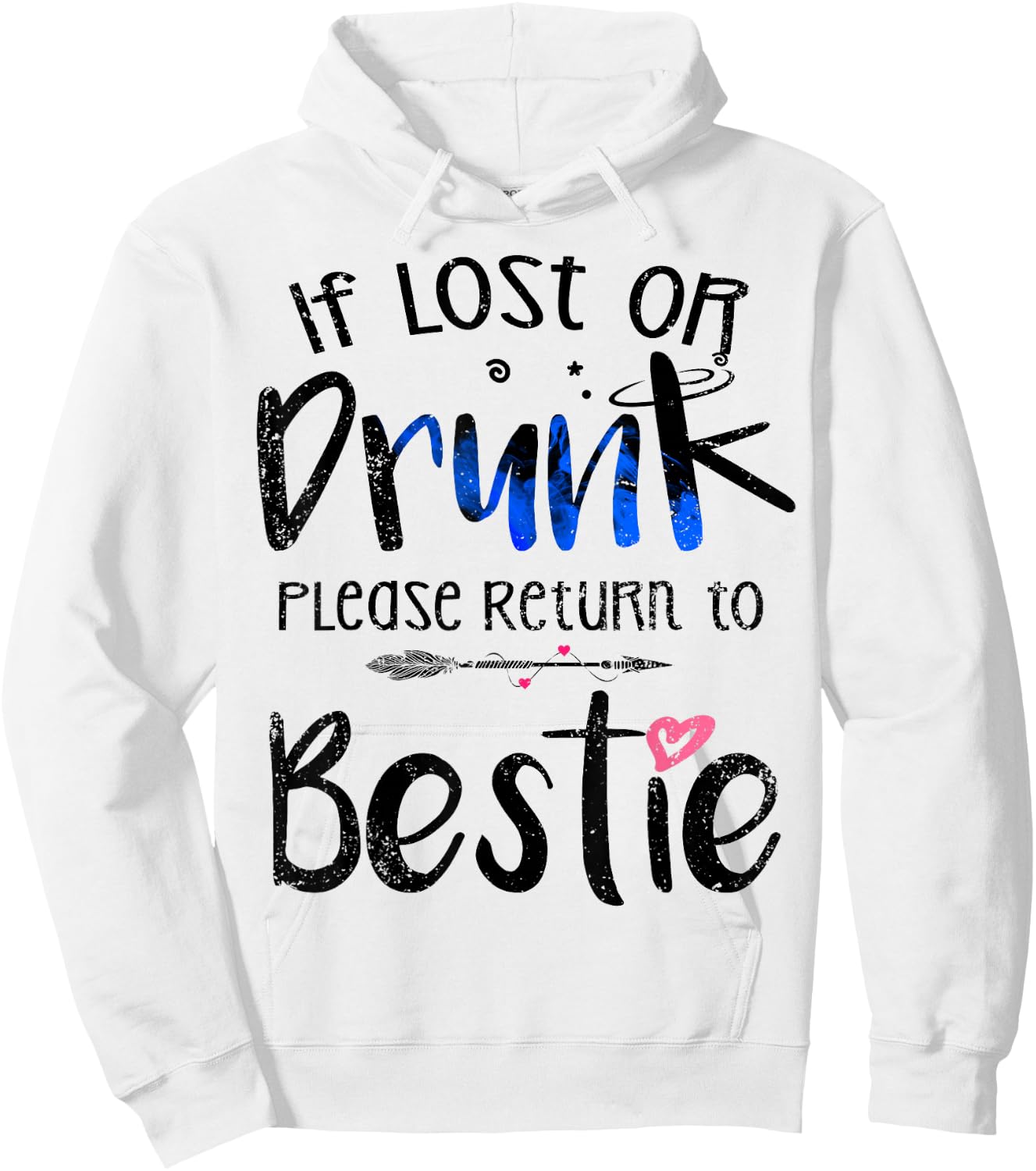 If lost or drunk please return to bestie Best Friend Party Hoodie - Hoodie | White