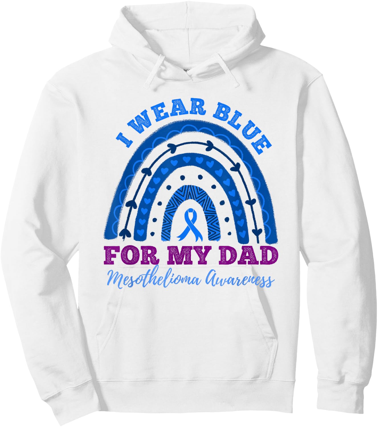 I Wear Blue for My Dad Rainbow Mesothelioma Awareness Hoodie - Hoodie | White