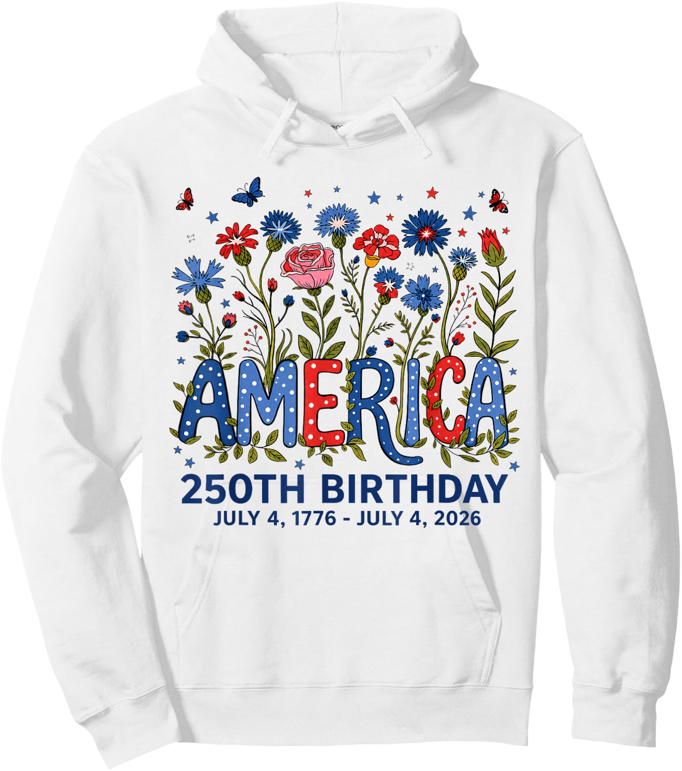 250th Birthday 250 Anniversary 250 Years USA 4th July Hoodie - Hoodie | White