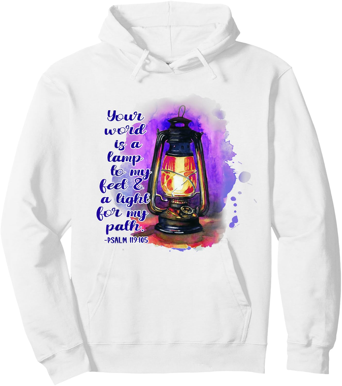 Your Word Is A Lamp To My Feet A Light To My Path Christian Hoodie - Hoodie | White