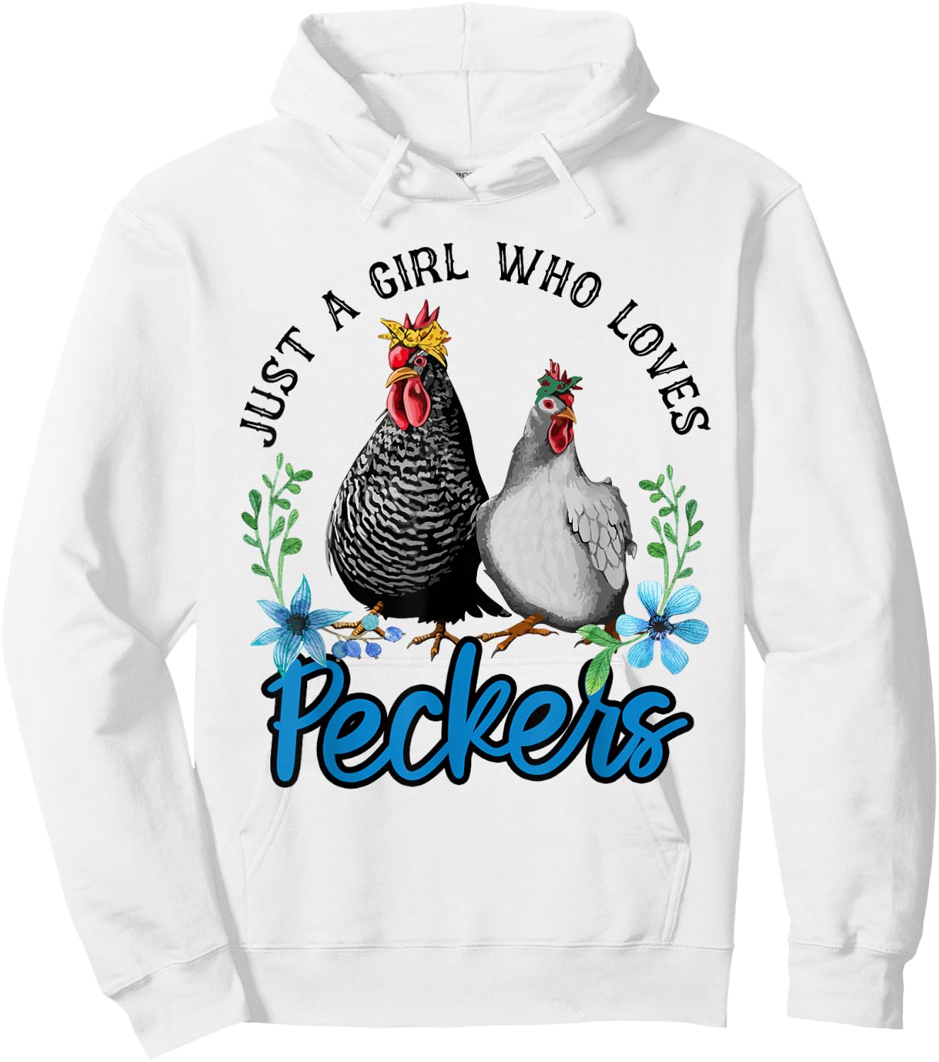 Just A Girl Who Loves Peckers Hoodie - Hoodie | White