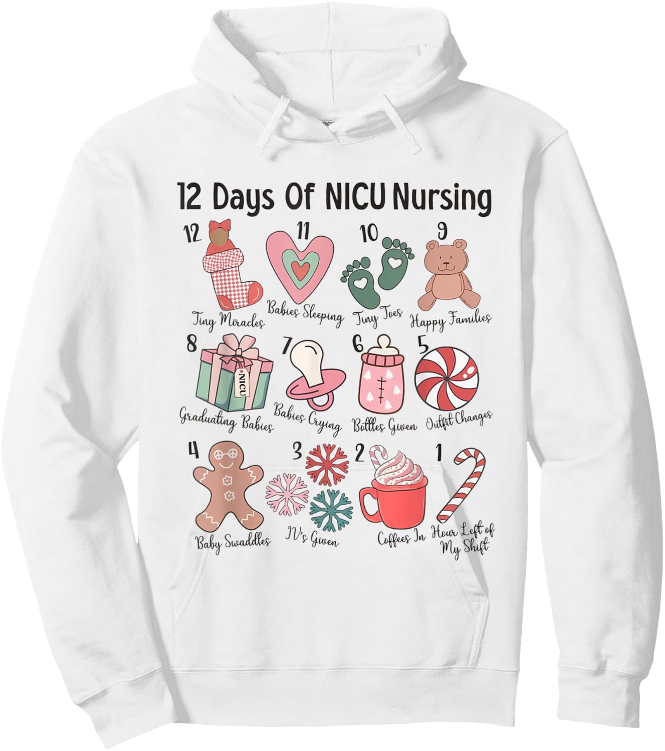 12 Days of NICU Nursing NICU Christmas Neonatal ICU Nurse Hoodie - Hoodie | White