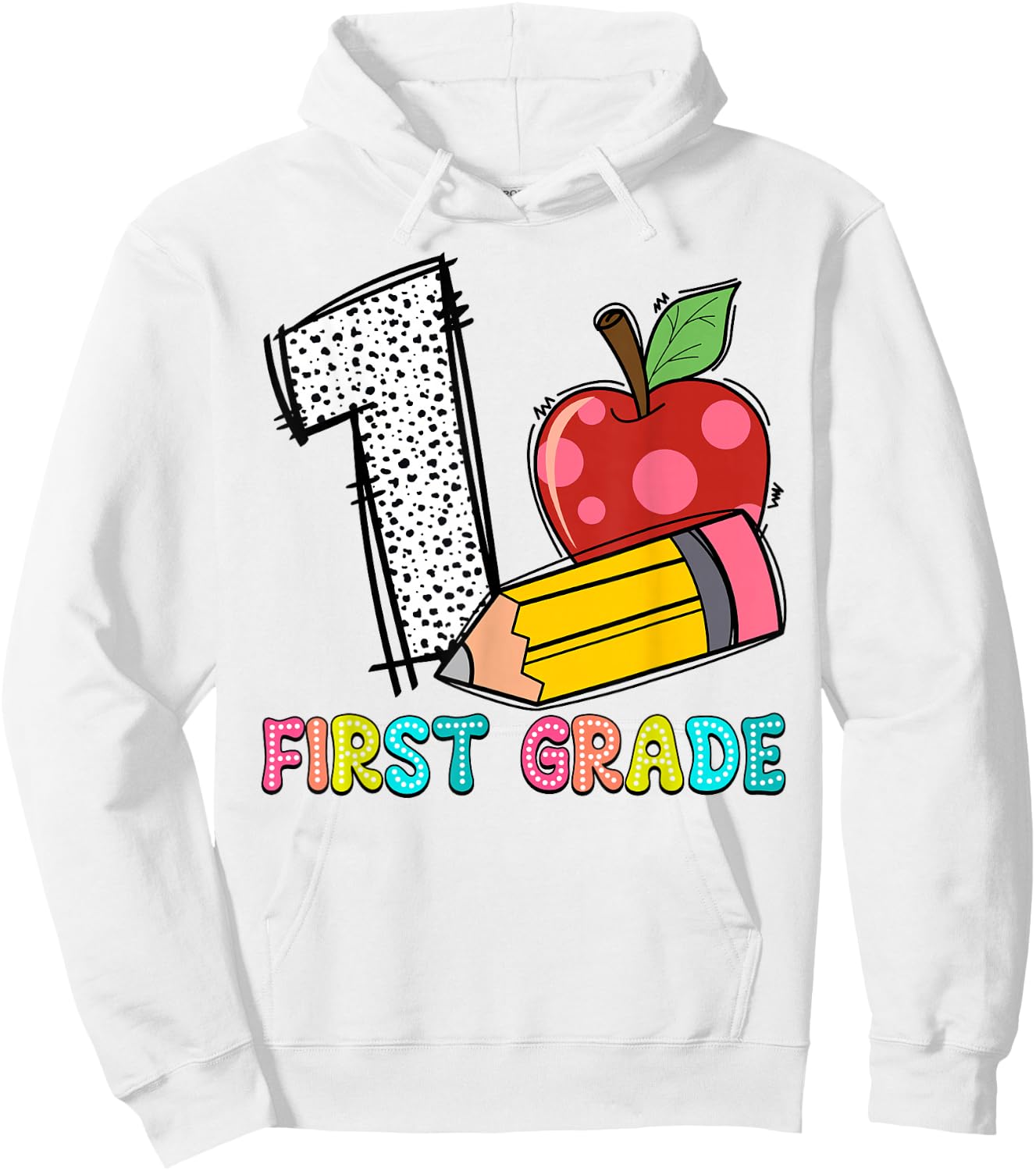 1 Is For First Grade Teacher Pencil Apple Back To School Hoodie - Hoodie | White