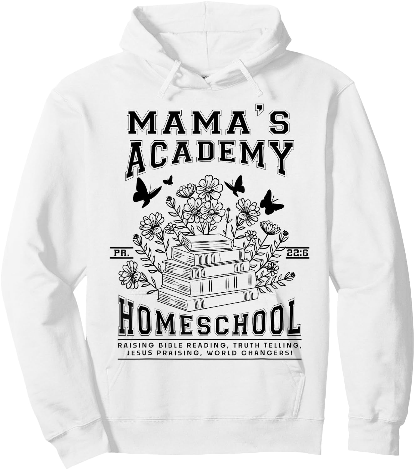 Mama's Academy Homeschool Homeschooling Mama Christian Mom Hoodie - Hoodie | White