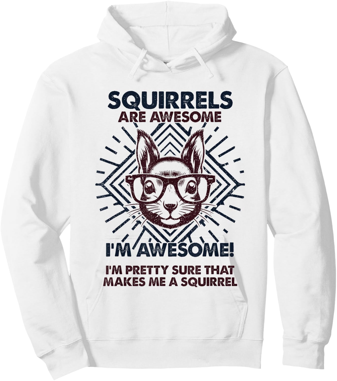 Squirrels Are Awesome - Funny Squirrel Mom Dad Hoodie - Hoodie | White