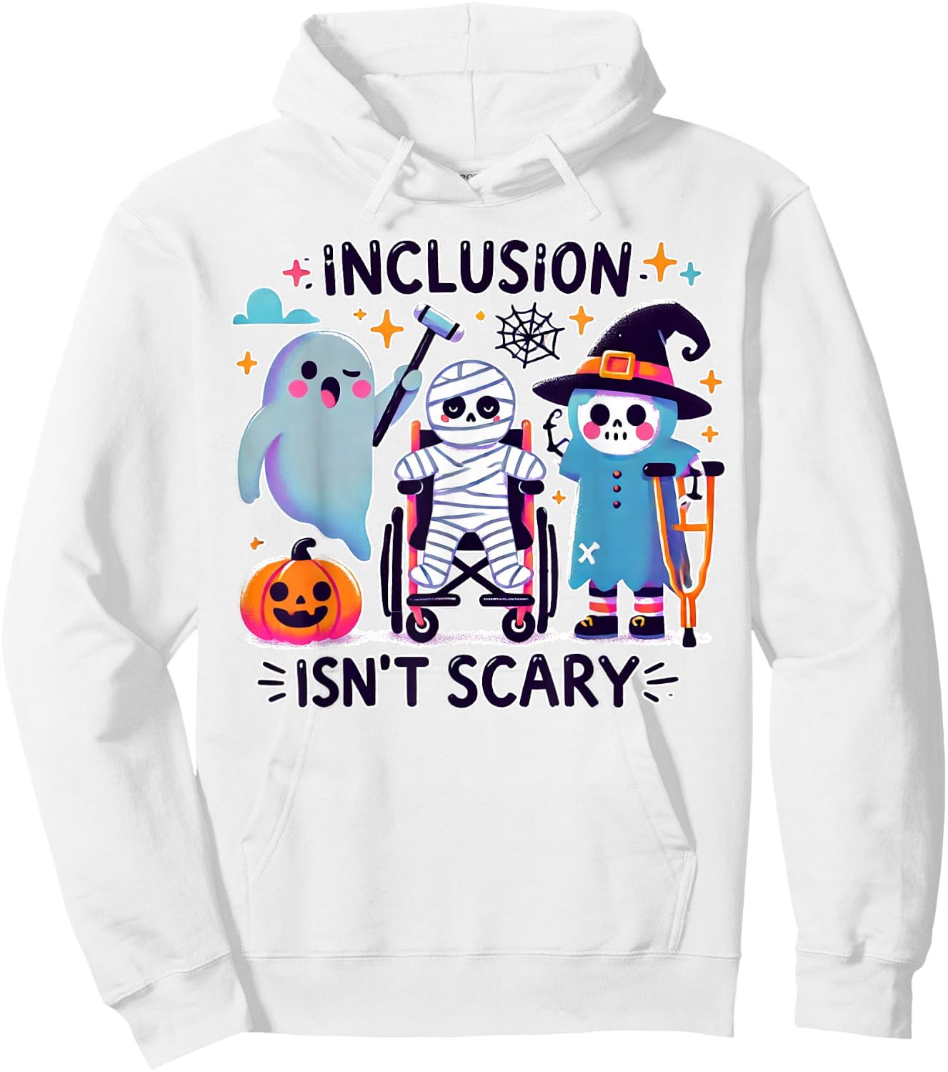 Inclusion Isn't Scary Special Education Sped Teacher Hoodie - Hoodie | White