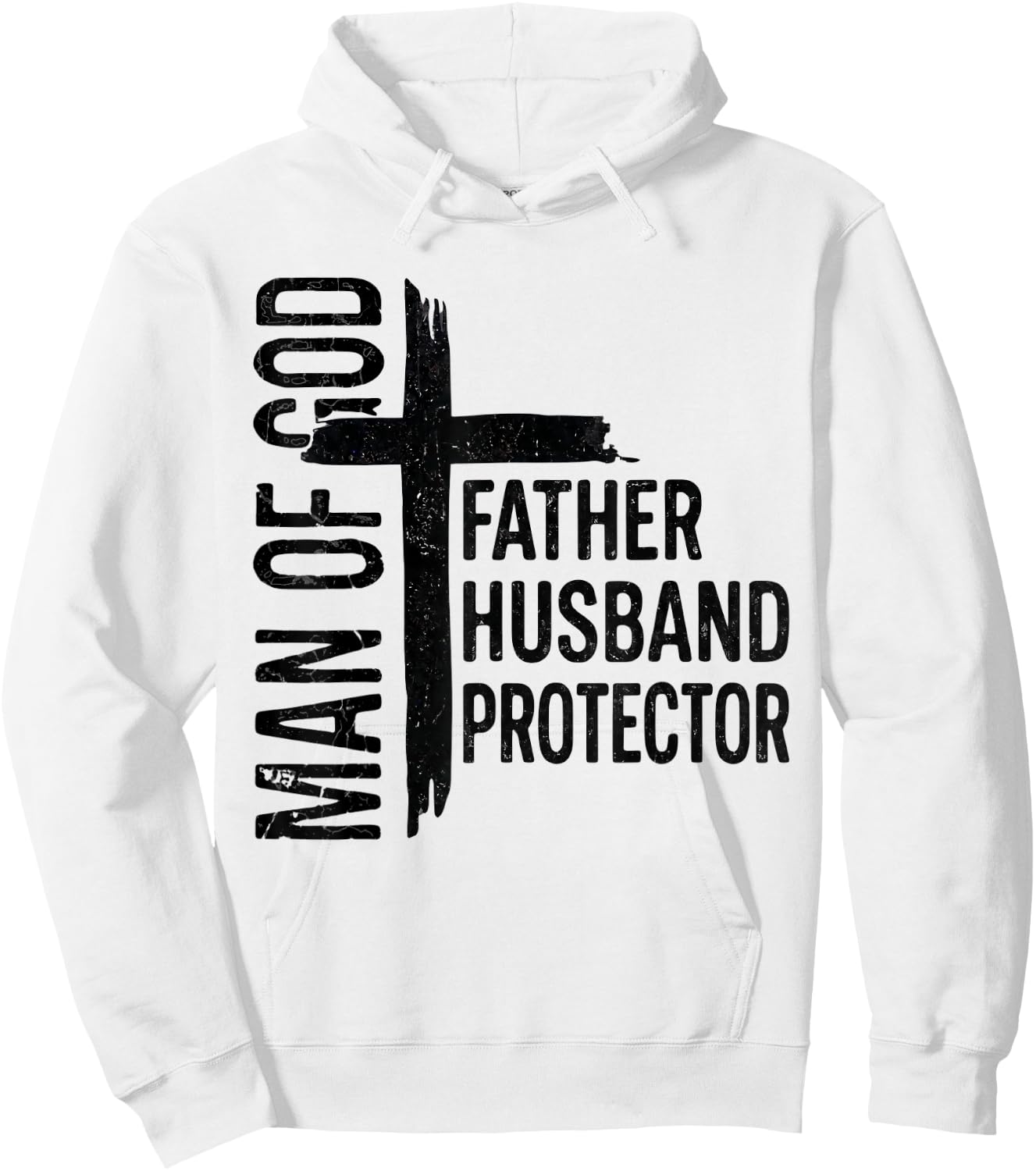 Man of God Father Husband Protector Christian Fathers Day Hoodie - Hoodie | White