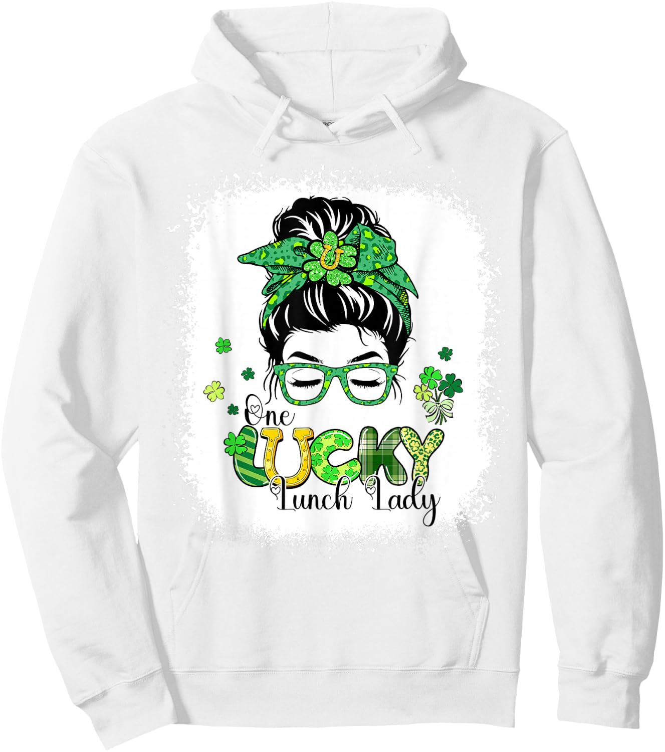 Bleached One Lucky Lunch Lady Messy Bun St Patricks Day Hoodie - Hoodie | White