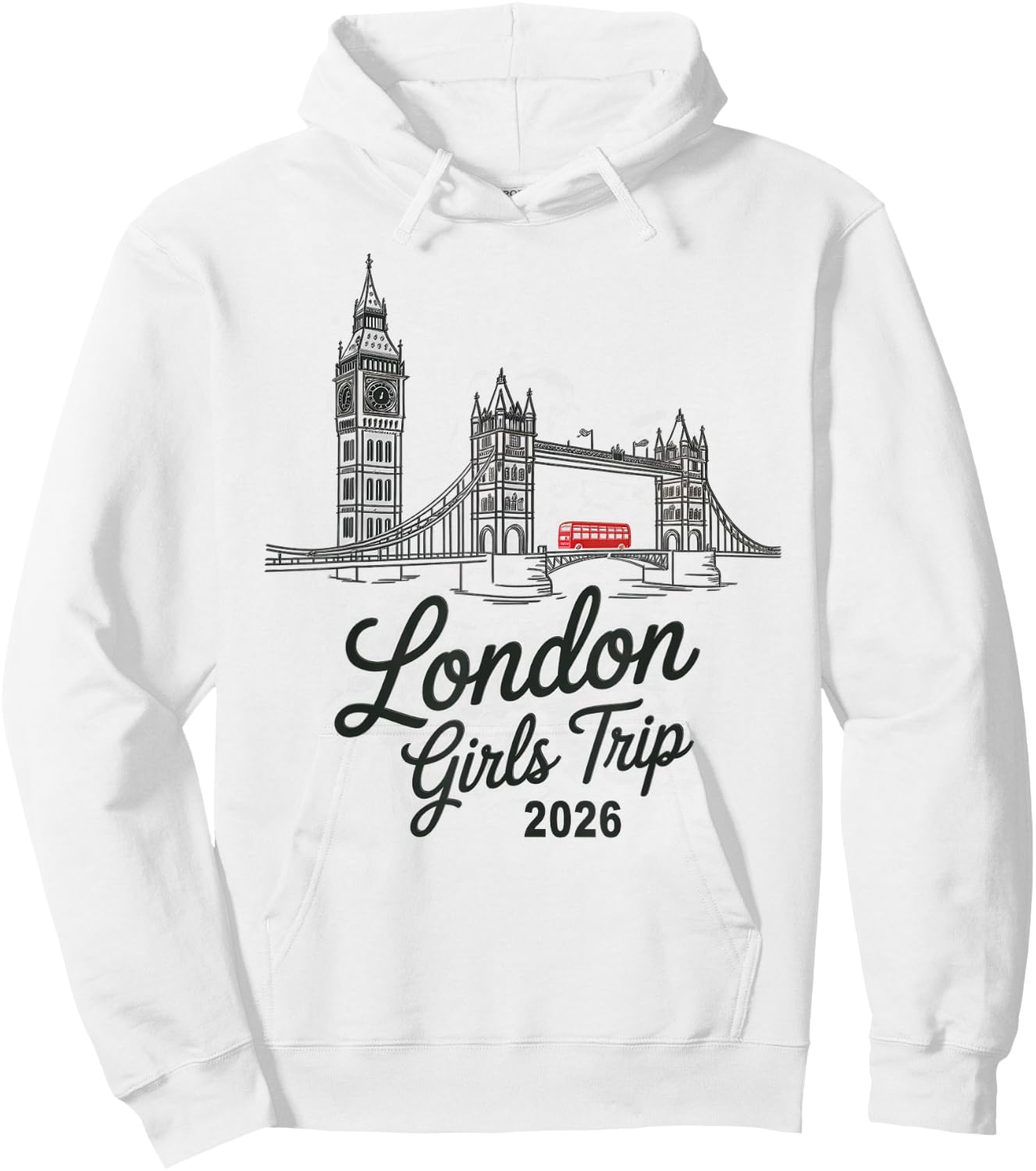 London Girls Trip 2026 — Der Beste Urlaub Aller Zeiten Hoodie - Hoodie | White