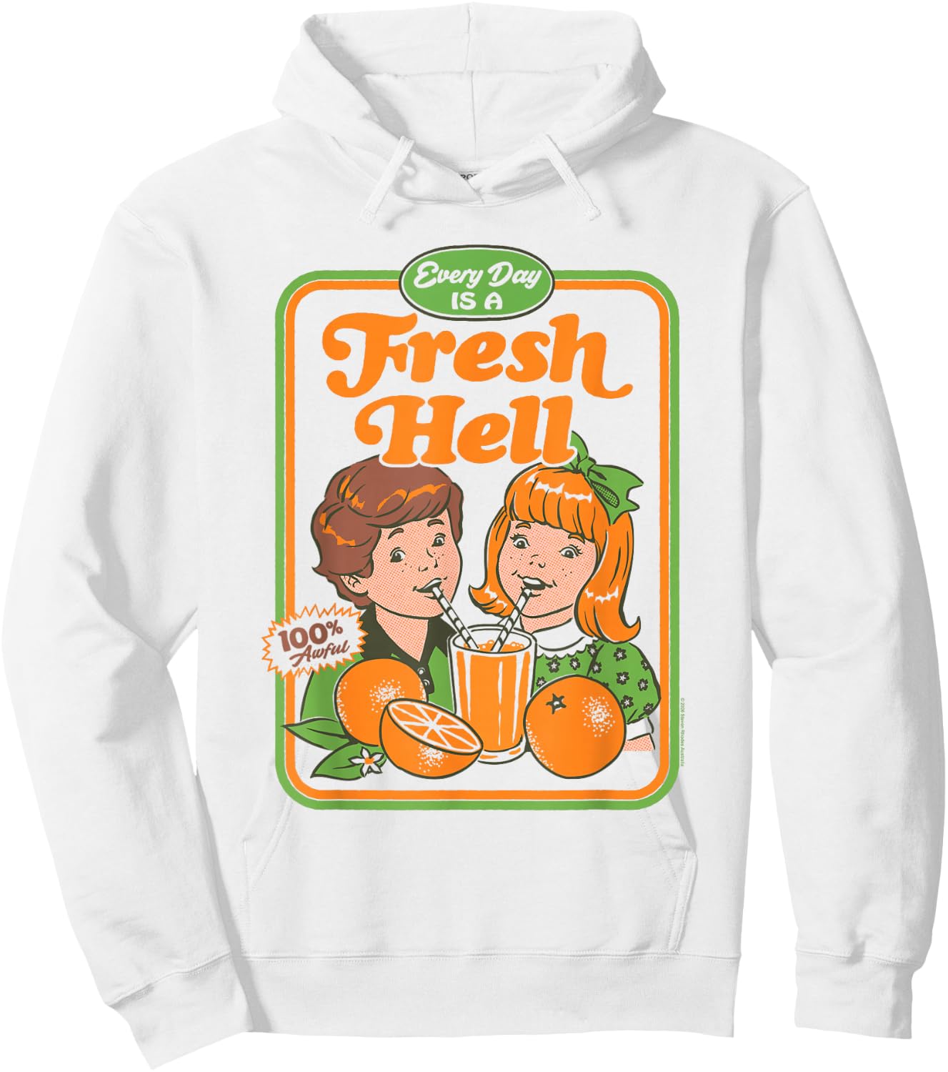 Steven Rhodes Every Day is a Fresh Hell Retro Ad Dark Humor Hoodie - Hoodie | White