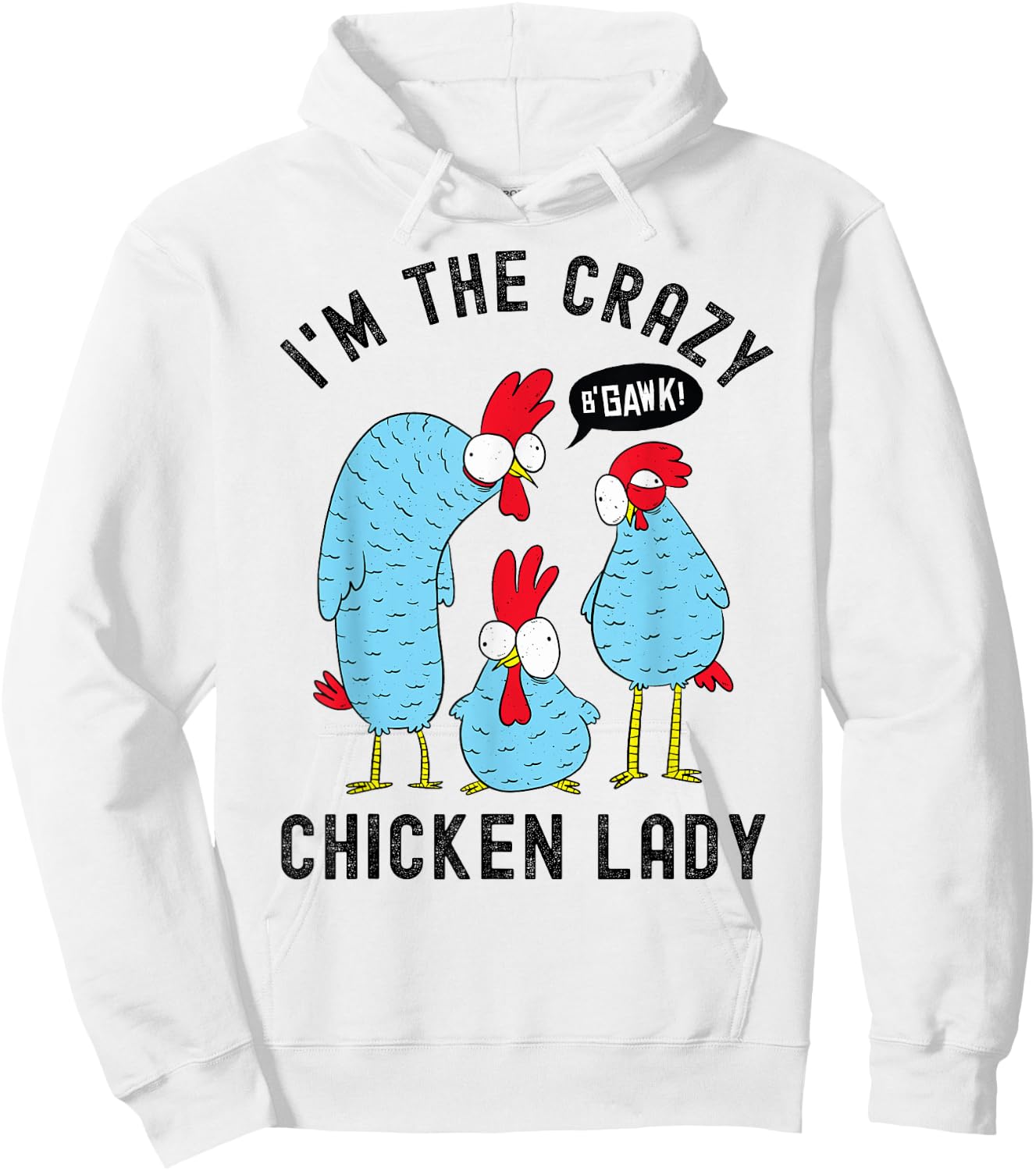 Crazy Chicken Lady Hoodie - Hoodie | White
