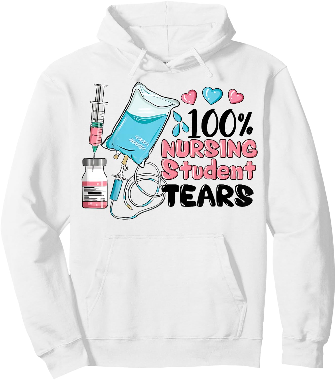 100% Nursing Student Tears, Funny Student Nurse School Hoodie - Hoodie | White