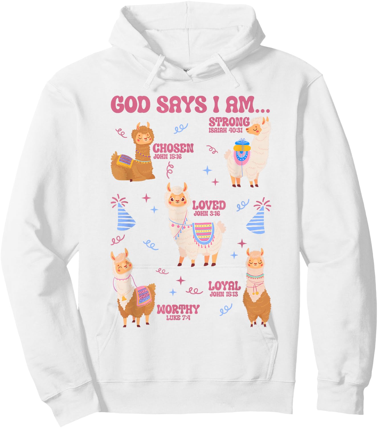 God Says I Am Birthday Llama Lover Men Women Christian Hoodie - Hoodie | White