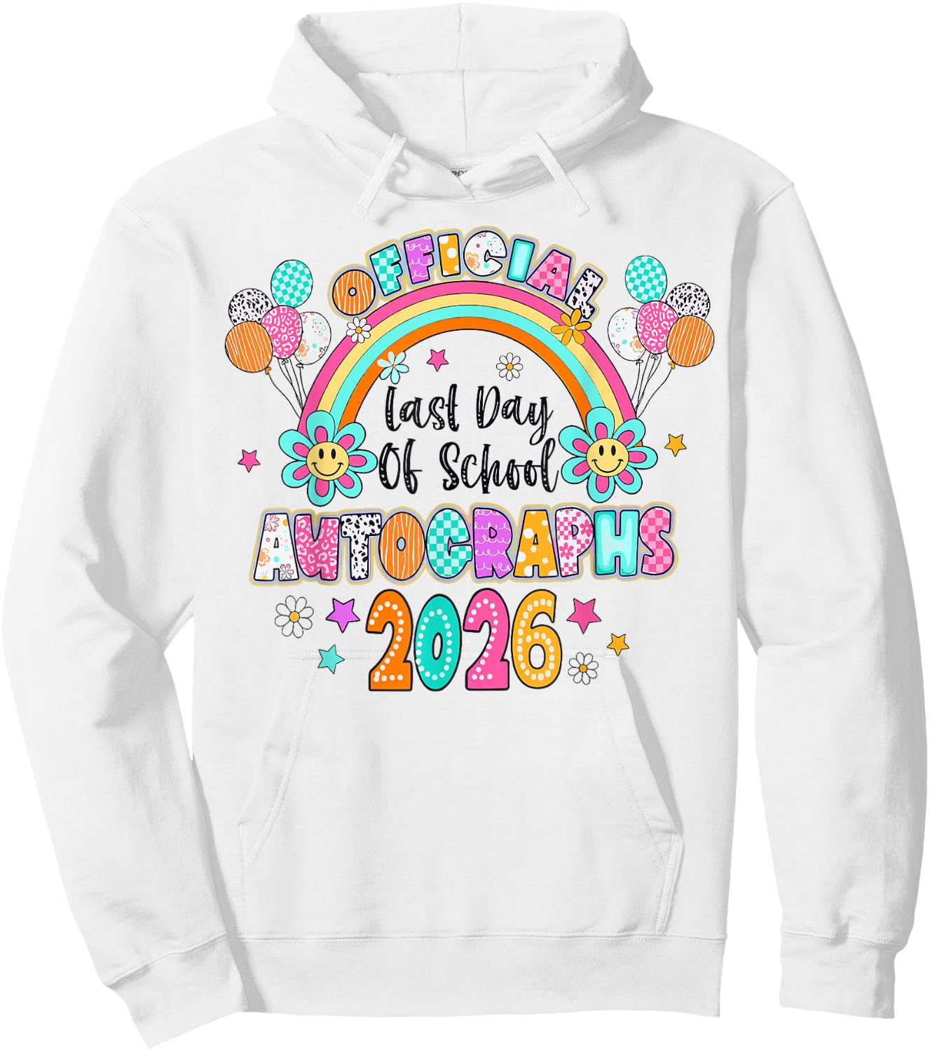 Official Last Day of School Autograph 2026 Graduation 2 Side Hoodie - Hoodie | White
