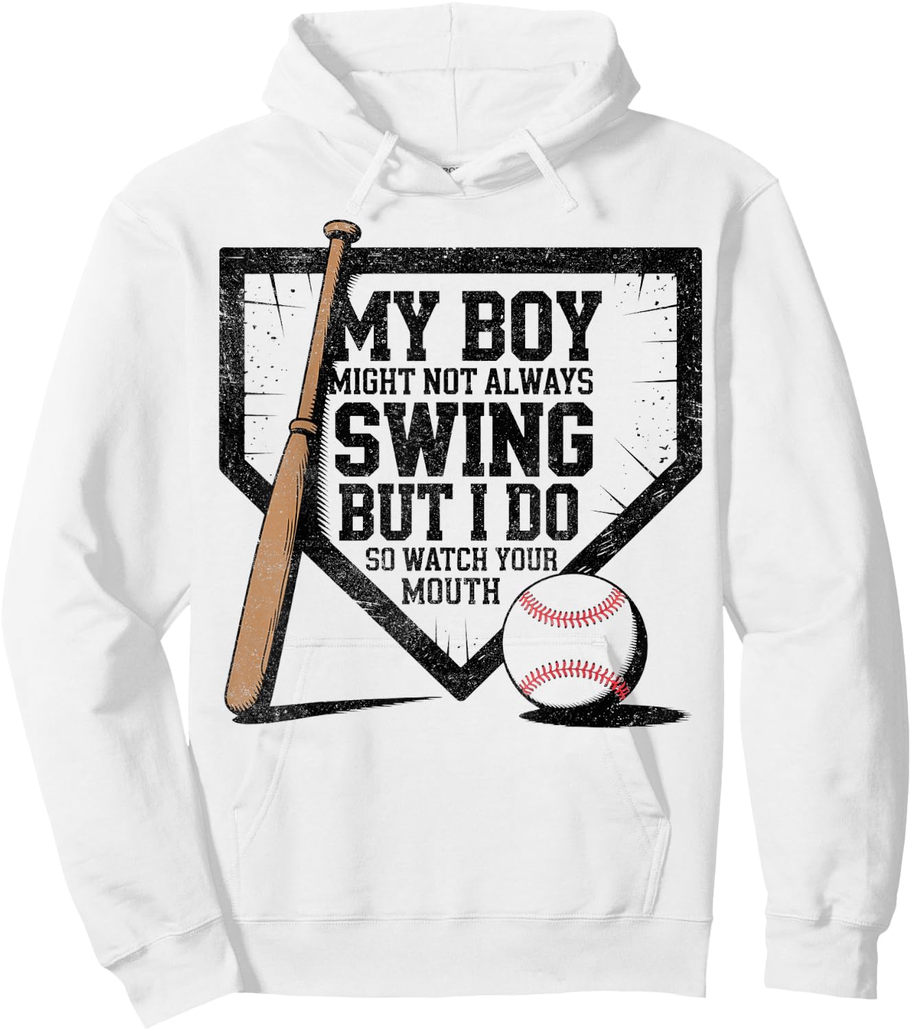 My Boy Might Not Always Swing Baseball Mom Funny Saying Hoodie - Hoodie | White