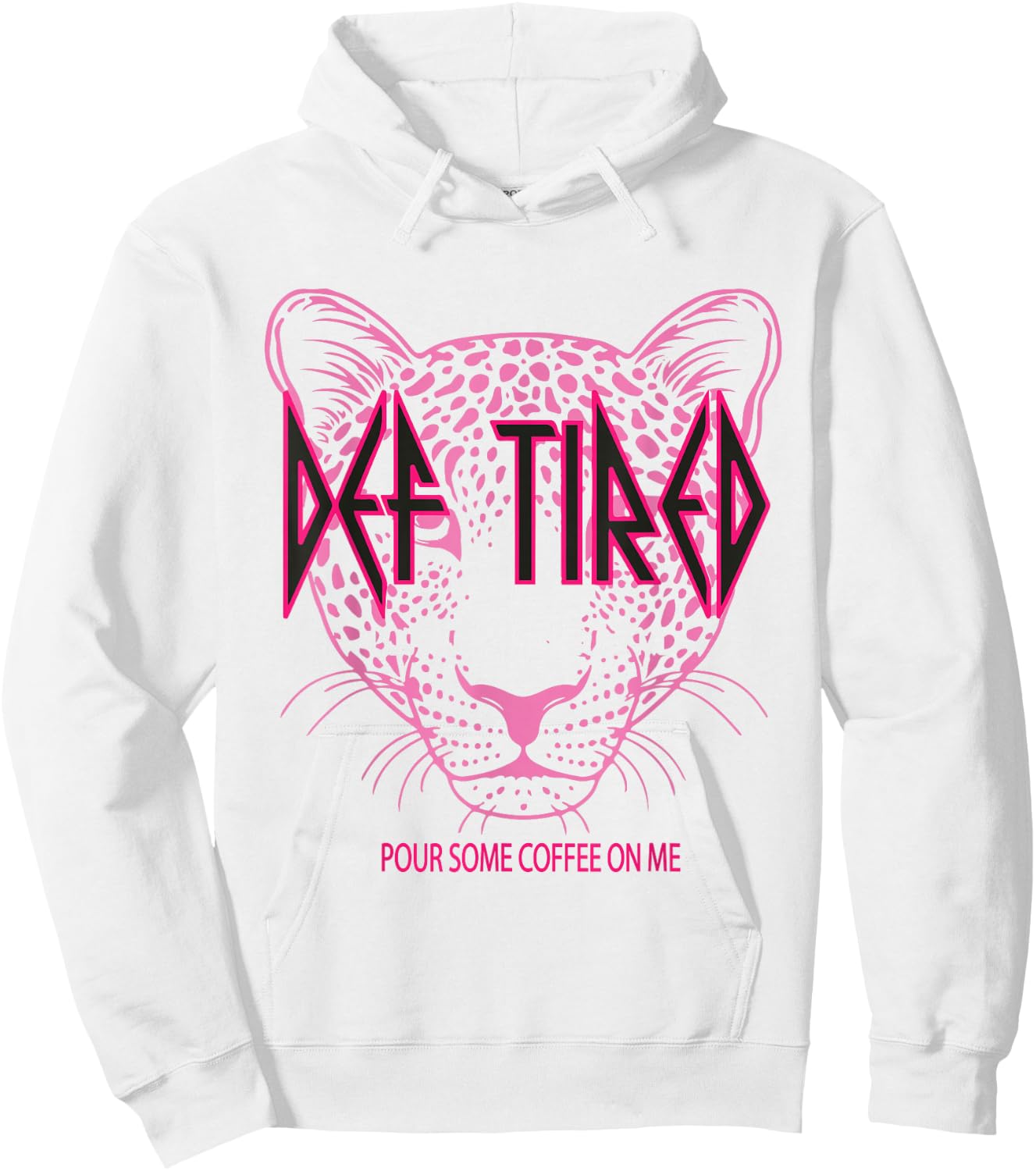 Def tired Pour Some Coffee On Me Tiger Tired Coffee Vintage Hoodie - Hoodie | White