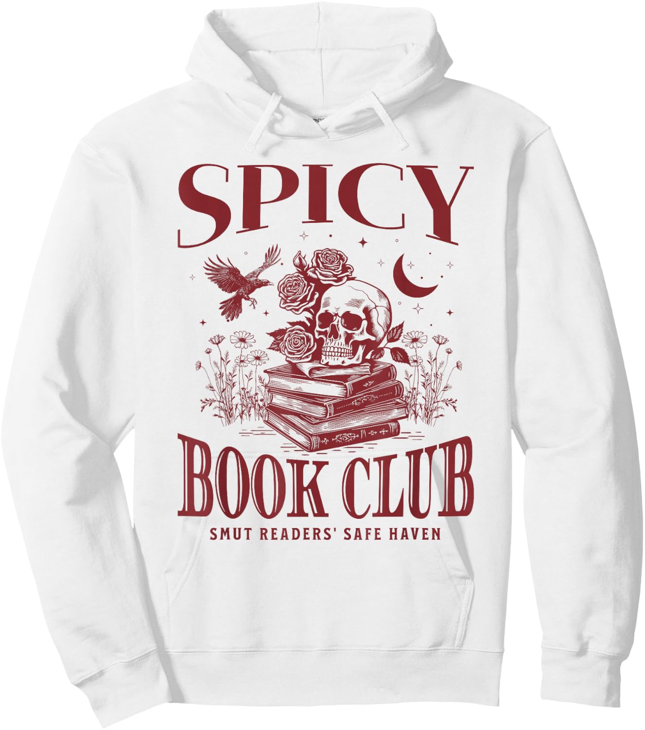 Spicy Book Club Morally Grey Books Novel Lover Bookworm SMUT Hoodie - Hoodie | White