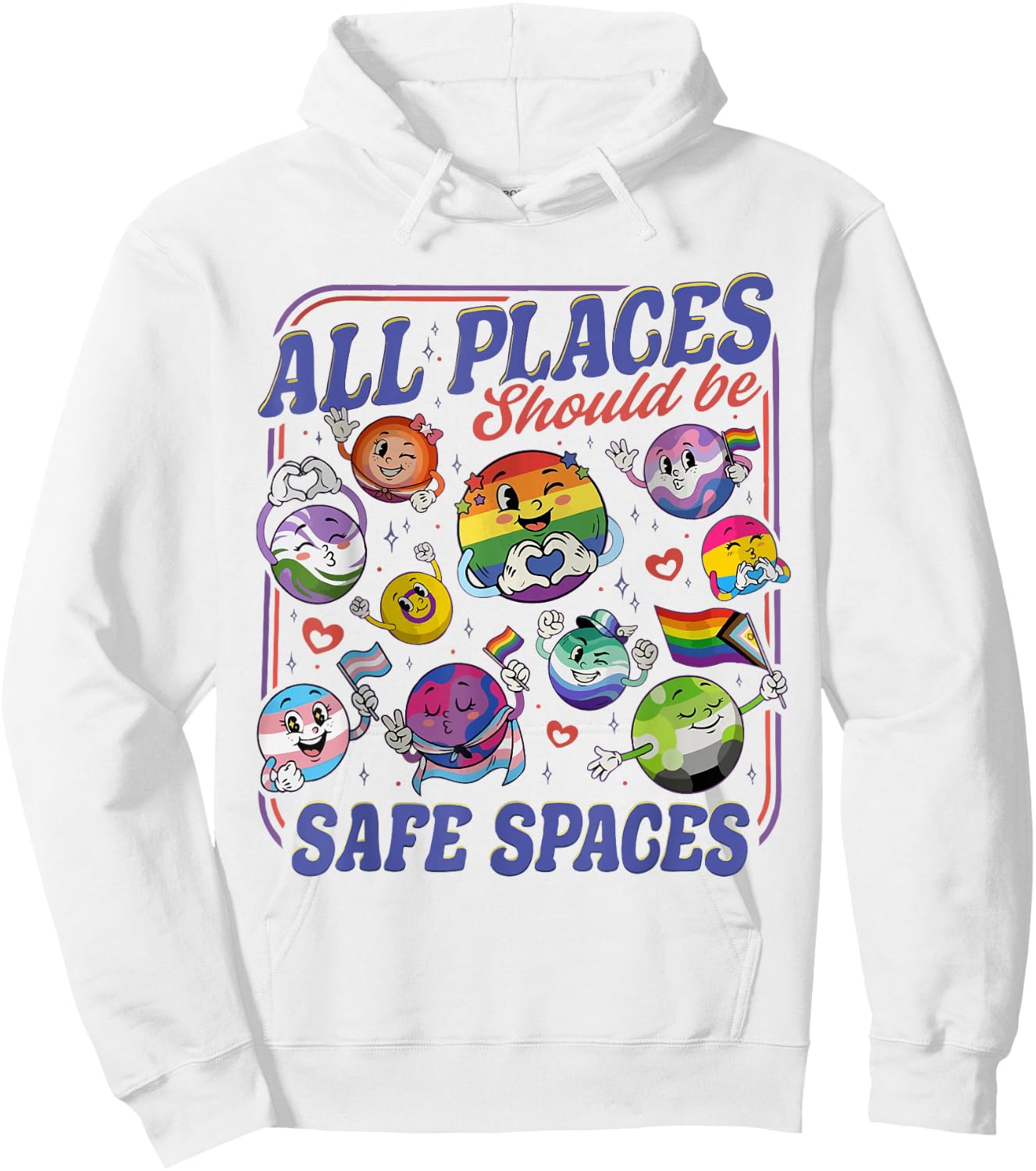 All Places Should Be Safe Spaces LGBTQ Pride Month Planets Hoodie - Hoodie | White