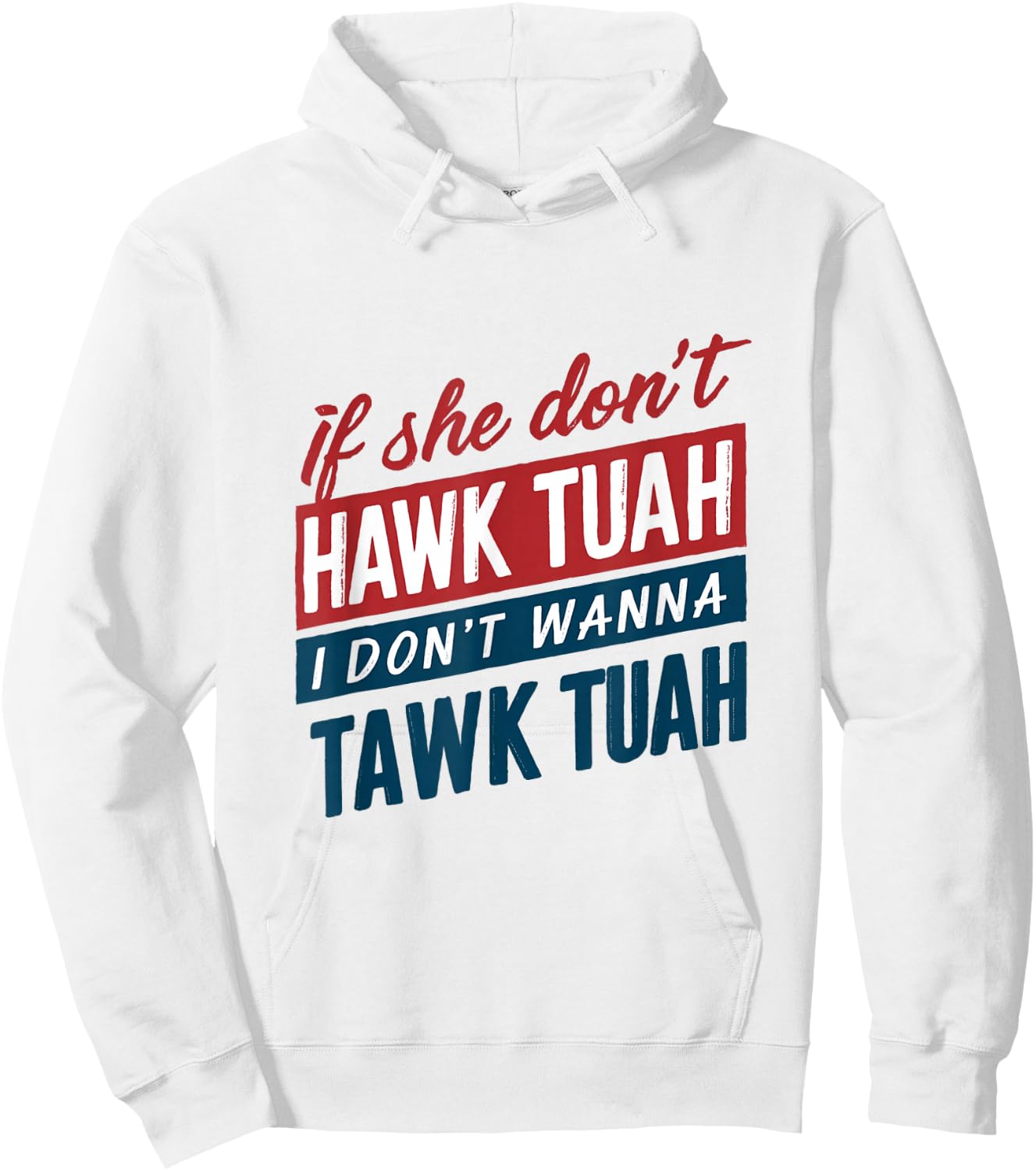 If She Don't Hawk Tush I Won't Tawk Tuah Retro Hawk Tush 24 Hoodie - Hoodie | White