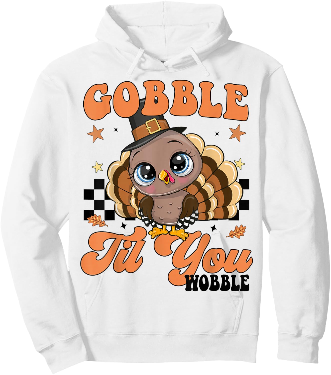 Cute Turkey Gobble Til You Wobble Girl Toddler Thanksgiving Hoodie - Hoodie | White