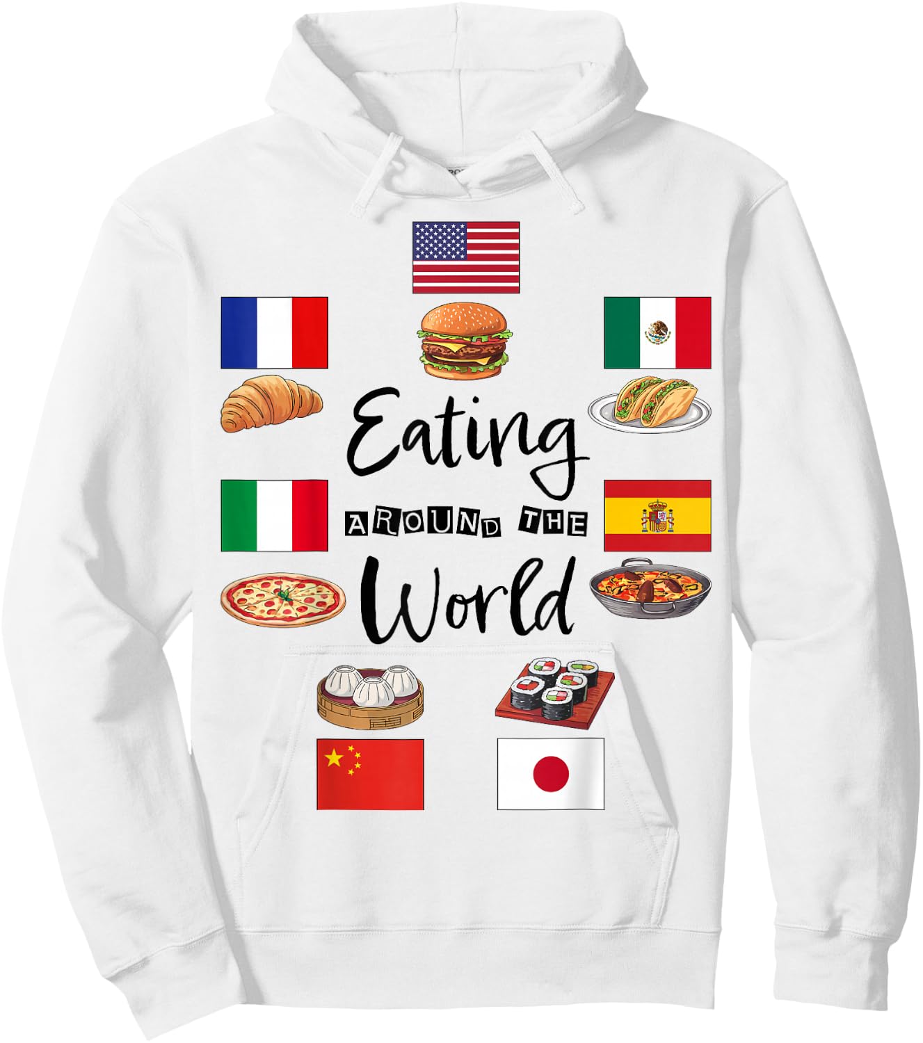 Eating Around The World Vacation Funny Culinary Adventure Hoodie - Hoodie | White
