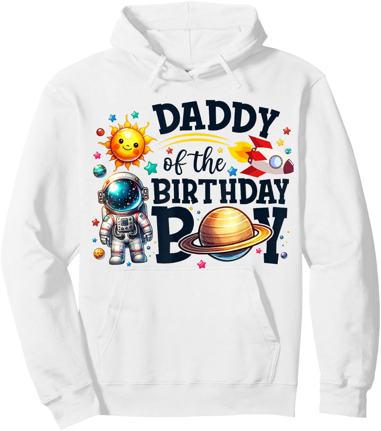 Daddy of The Birthday Boy Astronaut Dad Family Space Planets Hoodie - Hoodie | White