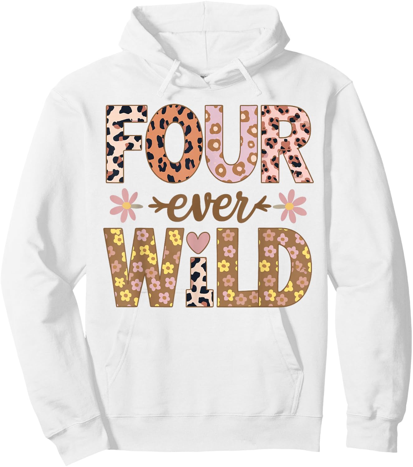Four Ever Wild Birthday Leopard Floral Girl Hoodie - Hoodie | White