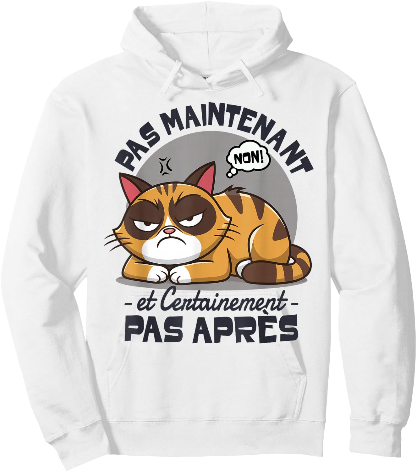 Cat Funny Laziness Fatigue Pas Now Cat , white, S Hoodie - Hoodie | White