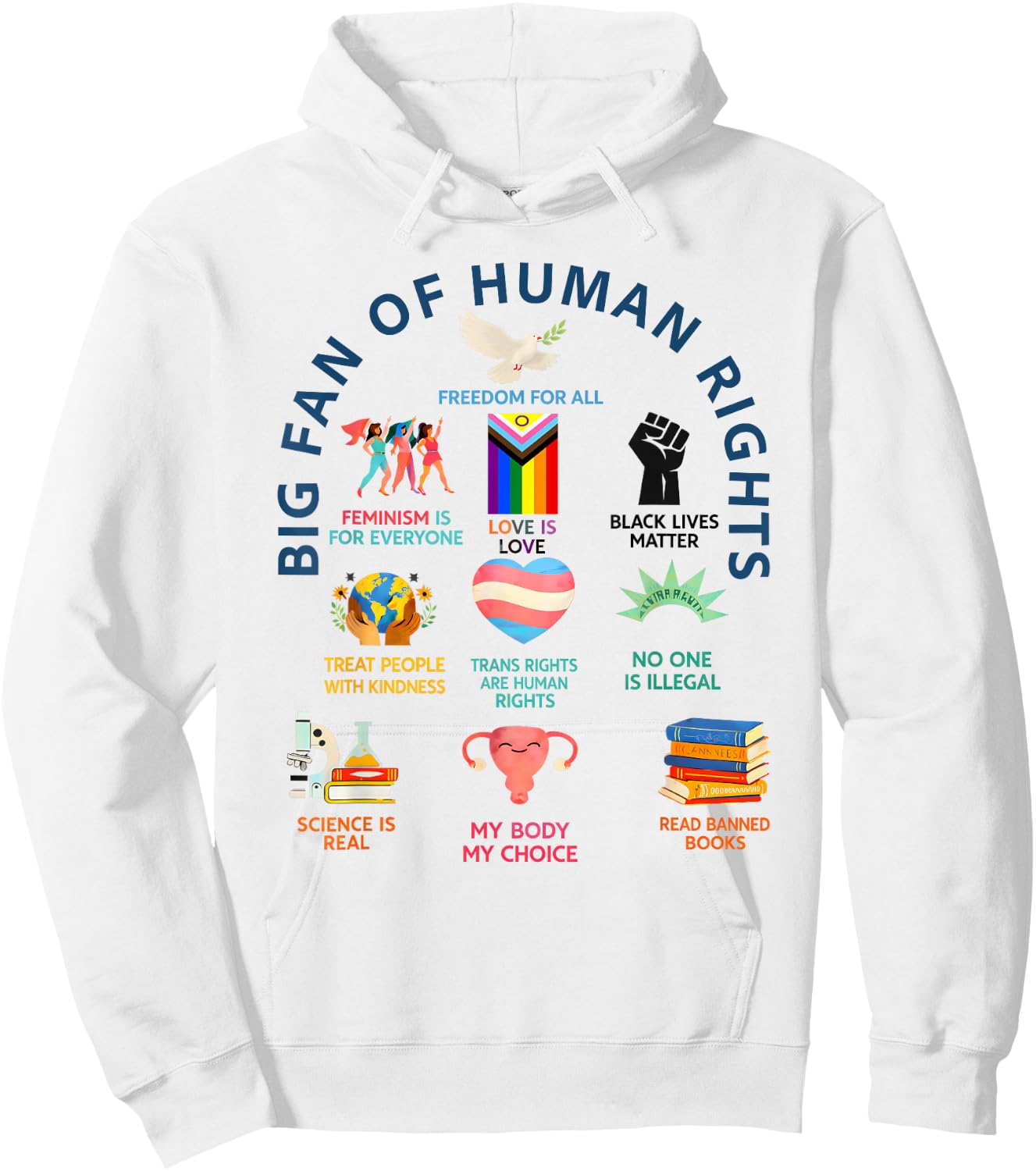 Großer Fan der Menschenrechte | Freiheit für alle Gleichheit Design Hoodie - Hoodie | White