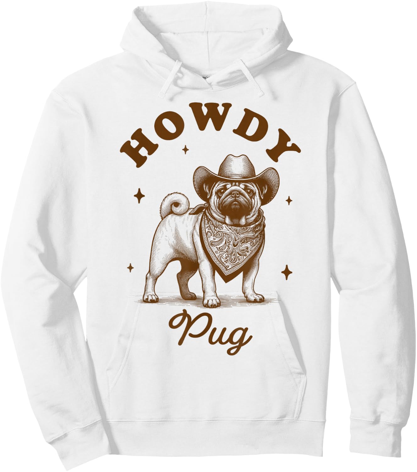 Pug Mom Pug Lover Vintage Country Western Life Howdy Pug Hoodie - Hoodie | White