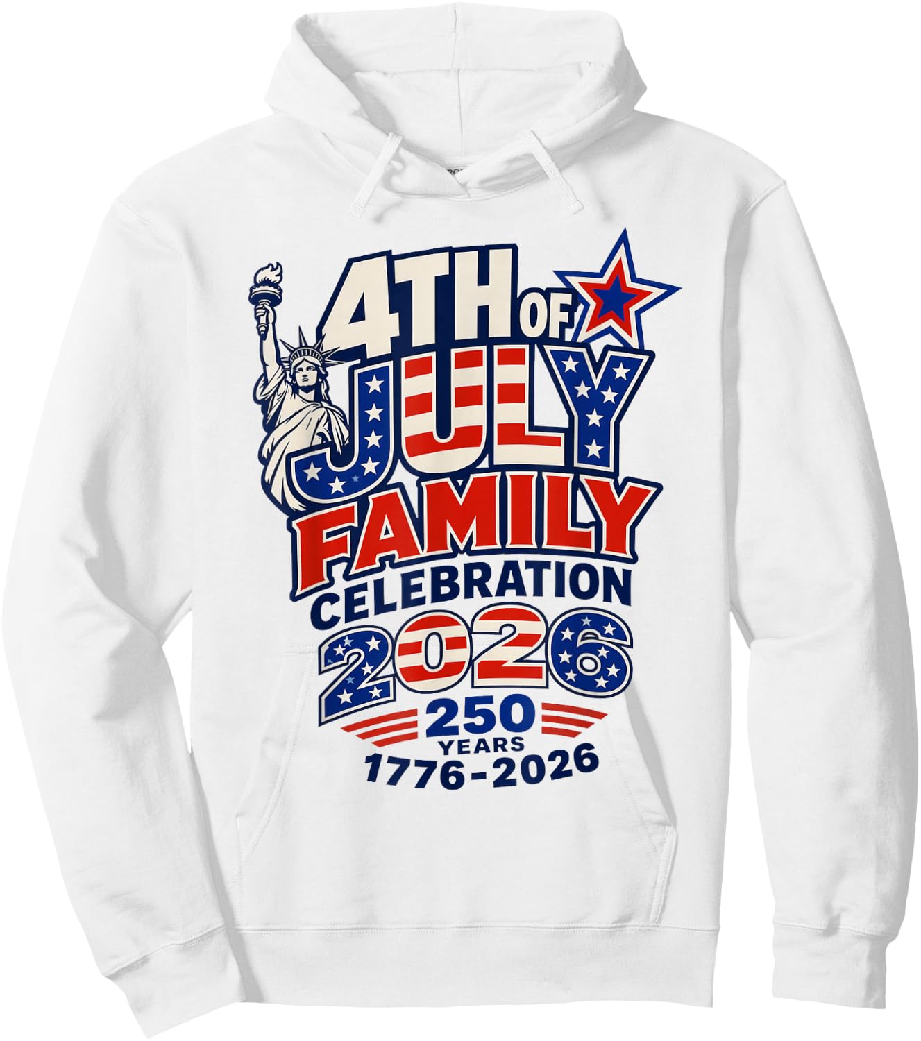 4th of July Family Celebration 2026 250 Years 1776-2026 Hoodie - Hoodie | White
