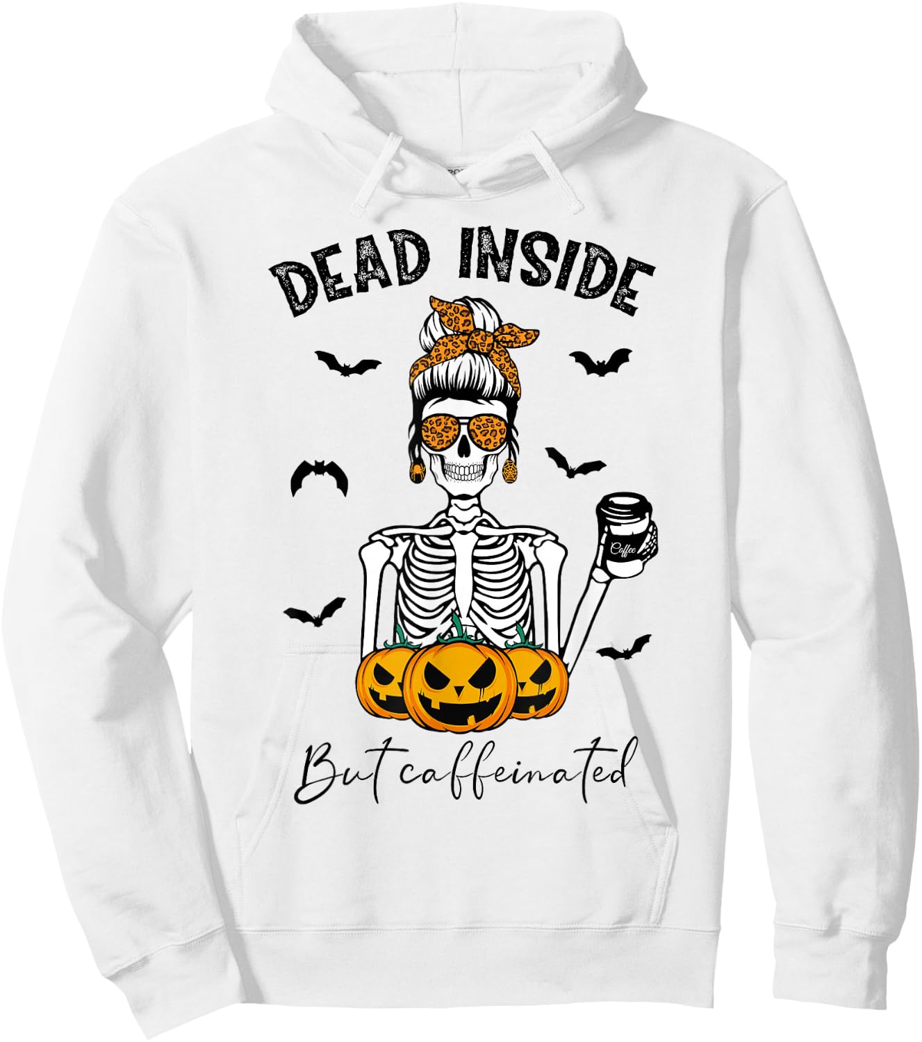 Dead Inside But Caffeinated Skeleton Mama Funny Halloween Hoodie - Hoodie | White