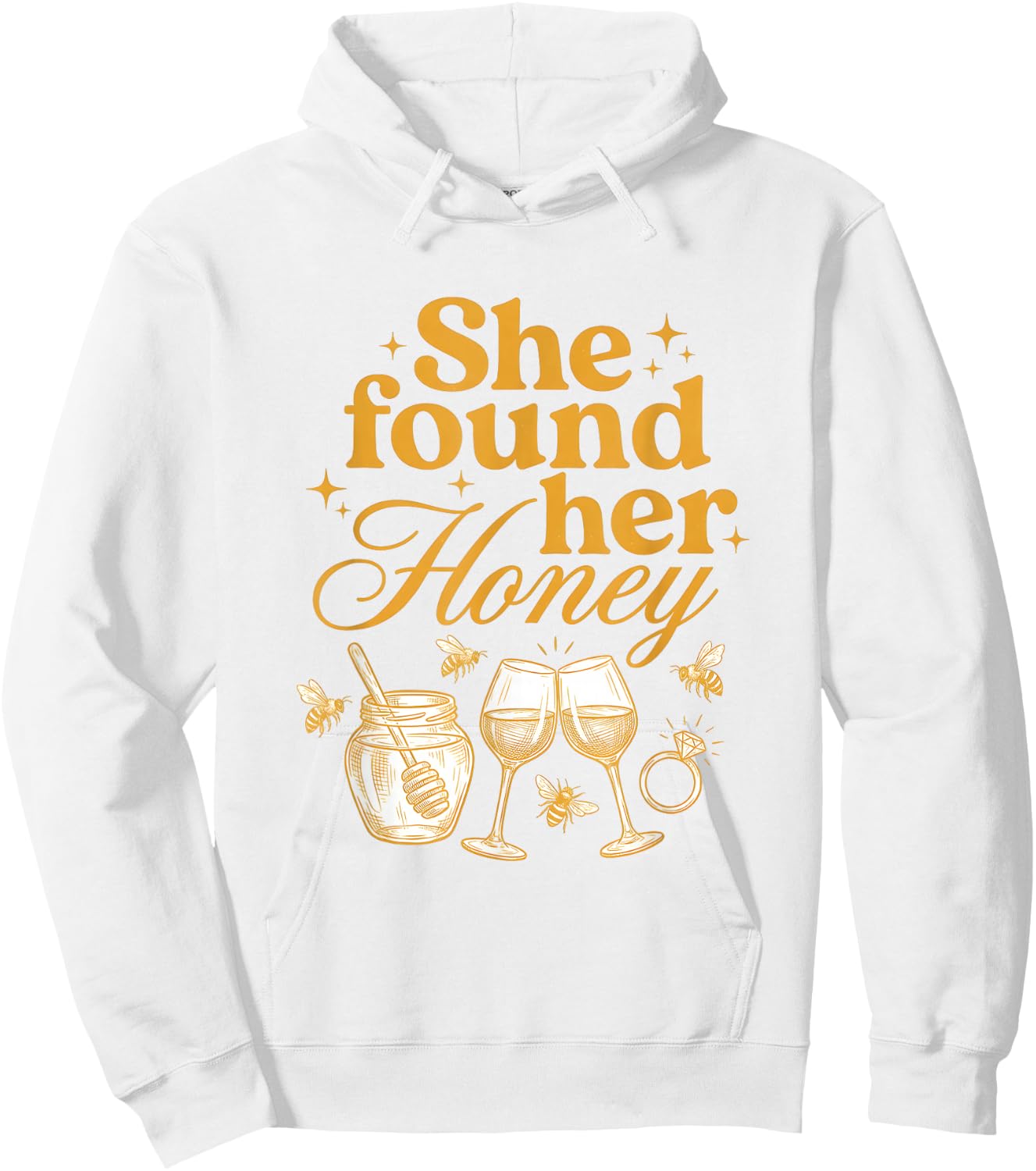 She Found Her Honey Bridal Shower Bride to Bee Bachelorette Hoodie - Hoodie | White