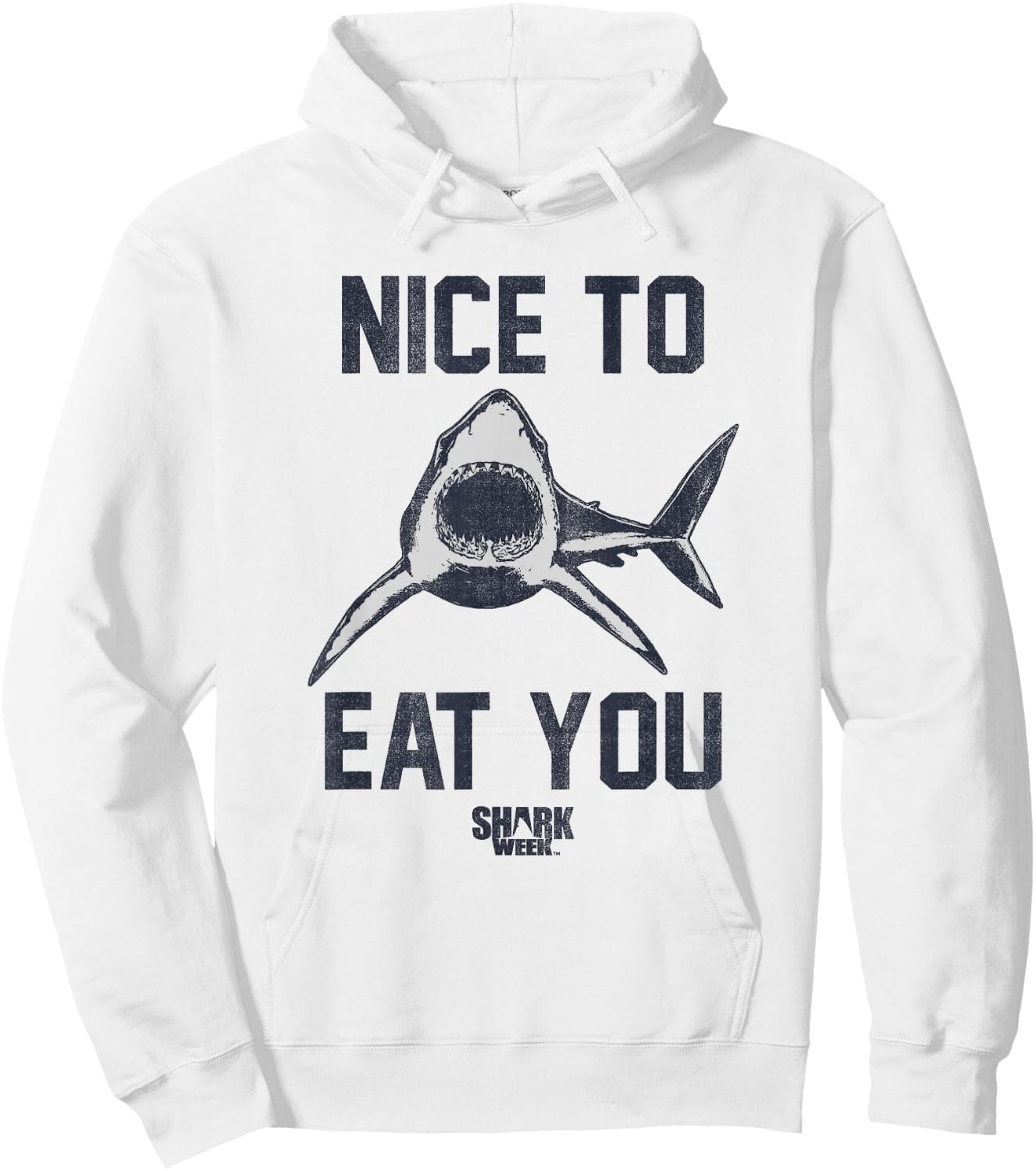 Shark Week Great White Nice To Eat You Vintage Bold Text Hoodie - Hoodie | White