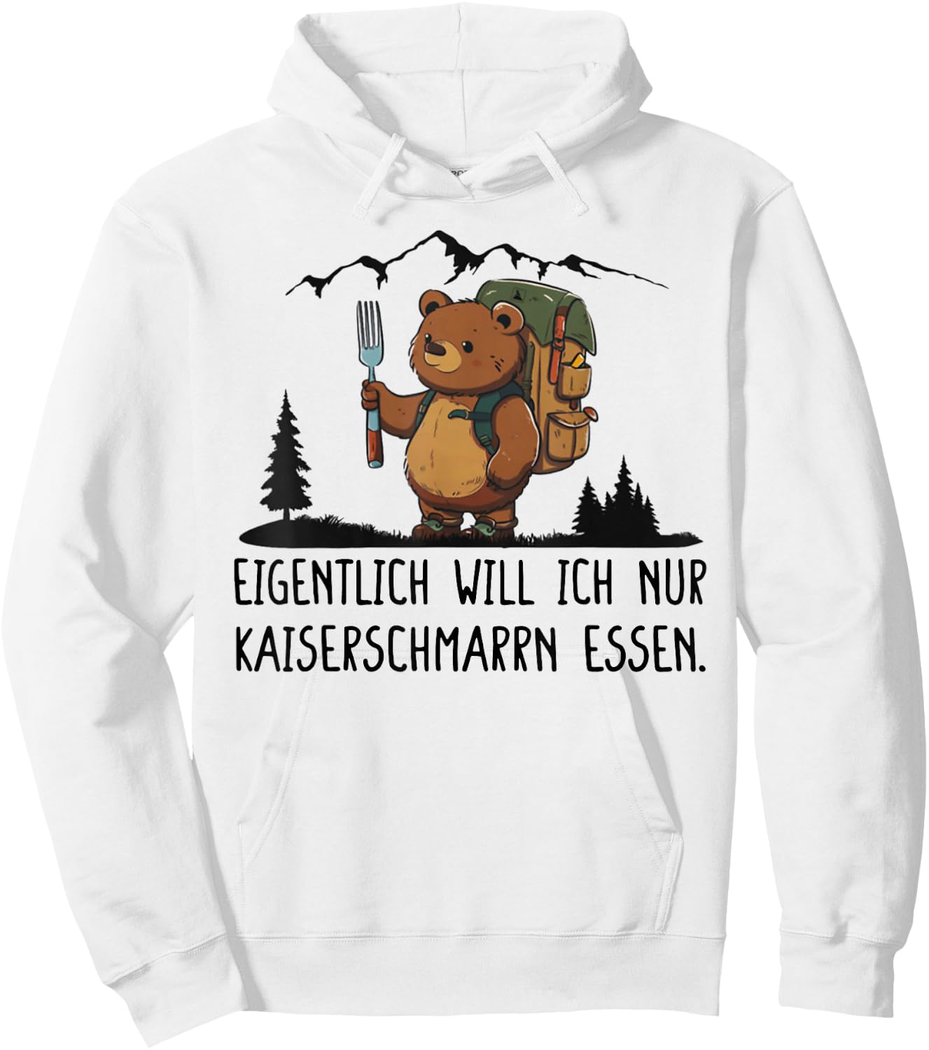 with German Text "Eigentlich Will Ich Nur Kaiserschmarrn Essen", White Hoodie - Hoodie | White