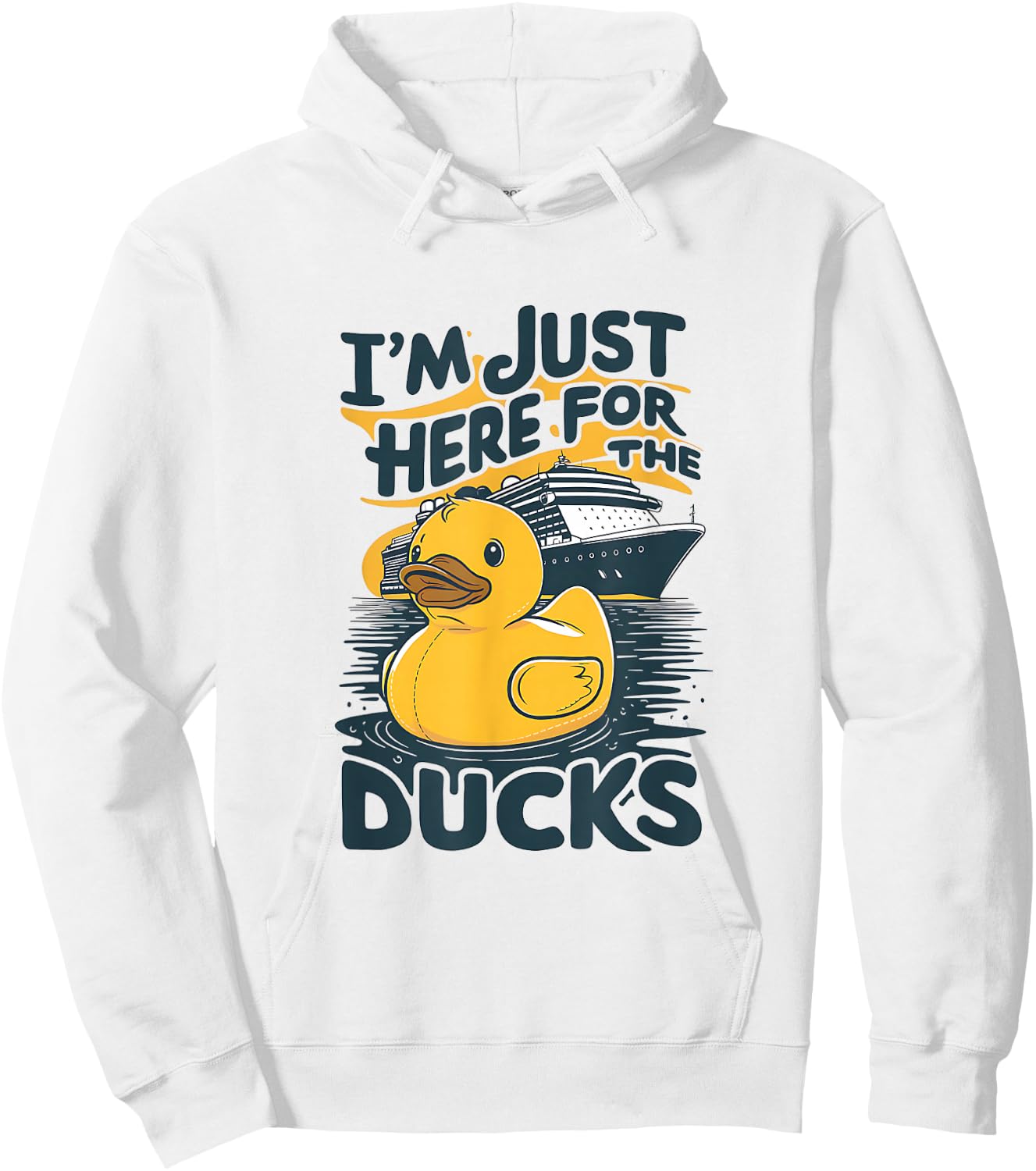 I'm just here for the ducks Cruise Funny Family Cruising Hoodie - Hoodie | White